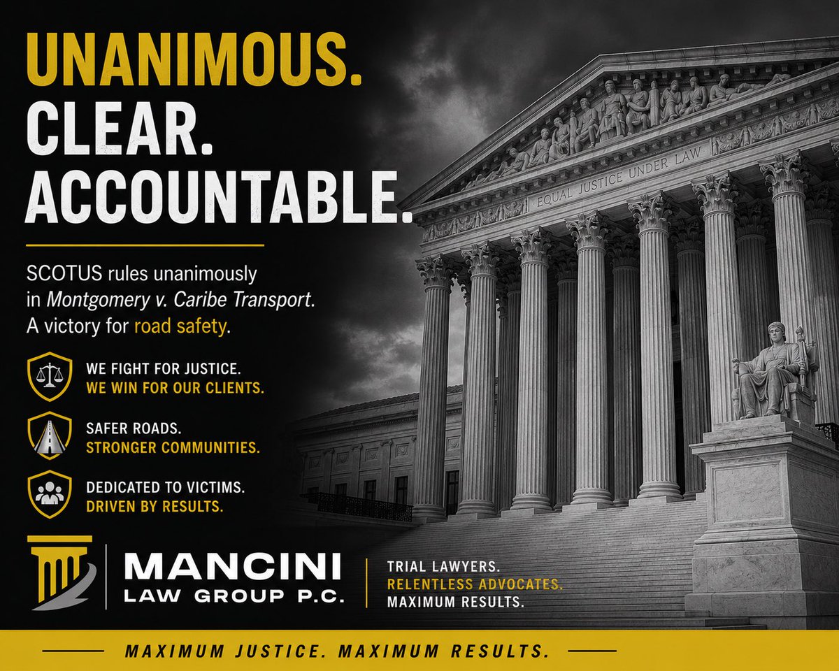 mancinilawgroup's tweet photo. Yesterday , the Supreme Court of the United States issued a unanimous opinion in Montgomery v. Caribe Transport, and that unanimity matters.
When all nine Justices agree, it sends a message that goes far beyond the parties in the case. It signals clarity.
It signals certainty. And in this context, it signals something even more important:
Road safety is not optional.
This decision reinforces a principle those of us in trucking litigation have been saying for years, companies cannot turn a blind eye to who they put behind the wheel. Hiring, supervision, and safety compliance are not check-the-box exercises. They are obligations that carry real consequences when ignored.
A unanimous Court didn't just decide a case today.
It strengthened accountability across the trucking industry.
For victims of catastrophic crashes, this means stronger pathways to justice.
For carriers, brokers, and transportation companies, the message is simple:
Cutting corners on safety is no longer defensible.
This is a win for safer highways.
This is a win for accountability.
This is a win for every family that shares the road.
#SupremeCourt #TruckingLaw #RoadSafety #Personalinjury #Accountability #FMCSA
#TrialLawyers