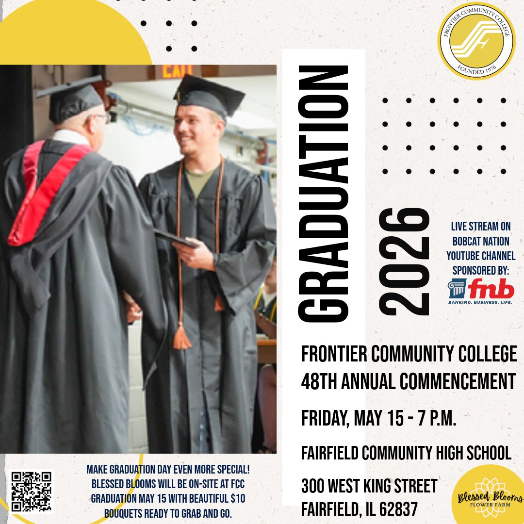 FrontierCC1976's tweet photo. Tonight’s the night! Frontier Community College’s 48th Annual Commencement Ceremony begins at 7 p.m. in the East Gym at Fairfield Community High School.

Blessed Blooms will have $10 bouquets available. Watch live on Bobcat Nation YouTube, sponsored by FNB Community Bank. https://t.co/CVoonXS3Y0