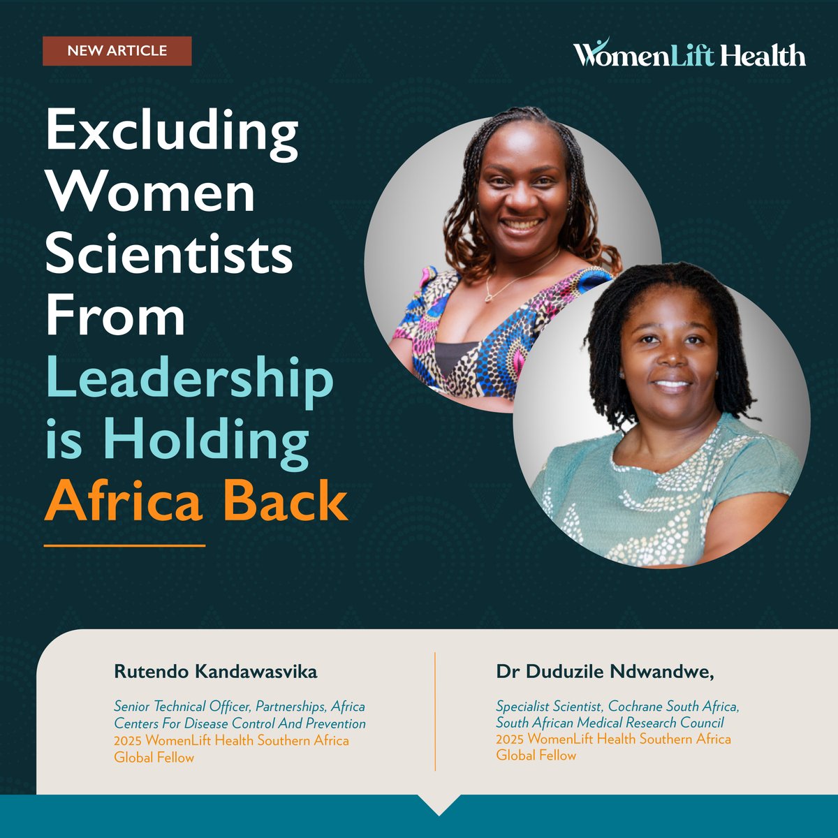 womenlifthealth's tweet photo. Women make up more than half of science graduates in sub-Saharan Africa. But only 28% go on to attain PhDs, and even fewer reach the rooms where decisions are made.

Women are behind some of Africa's most critical health breakthroughs, from the first mRNA vaccine for Rift Valley fever to expanding reproductive health access across Zambia. Yet too many remain celebrated for their contributions but excluded from the leadership that shapes funding, policy, and implementation.

Our 2025 Southern Africa Global Fellows, Dr. Duduzile Ndwandwe and Rutendo Kandawasvika, voice what it will take to change this.

🔗 Read more: https://t.co/Pmu6FDKSyI

#WomenShapingGlobalHealth