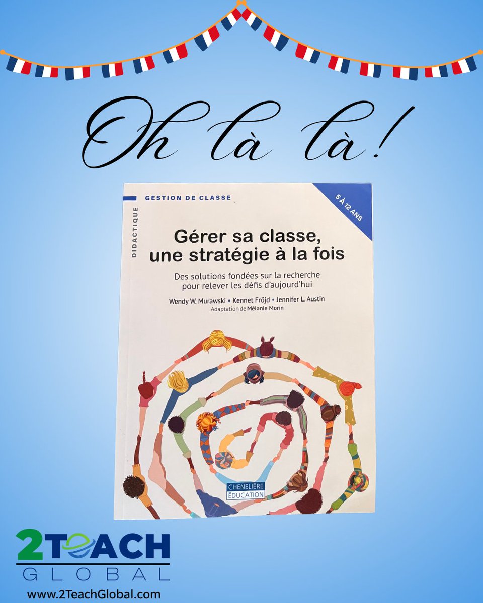_2Teach's tweet photo. Oh là là! 2Teach Global CEO Dr. Murawski has a book out… in French! For all of our French-speaking friends, grab your copy of Gérer sa classe, une stratégie à la fois (Managing Your Classroom — One Strategy at a Time) at https://t.co/uaBFyNXMbr https://t.co/gh0hR4S41g