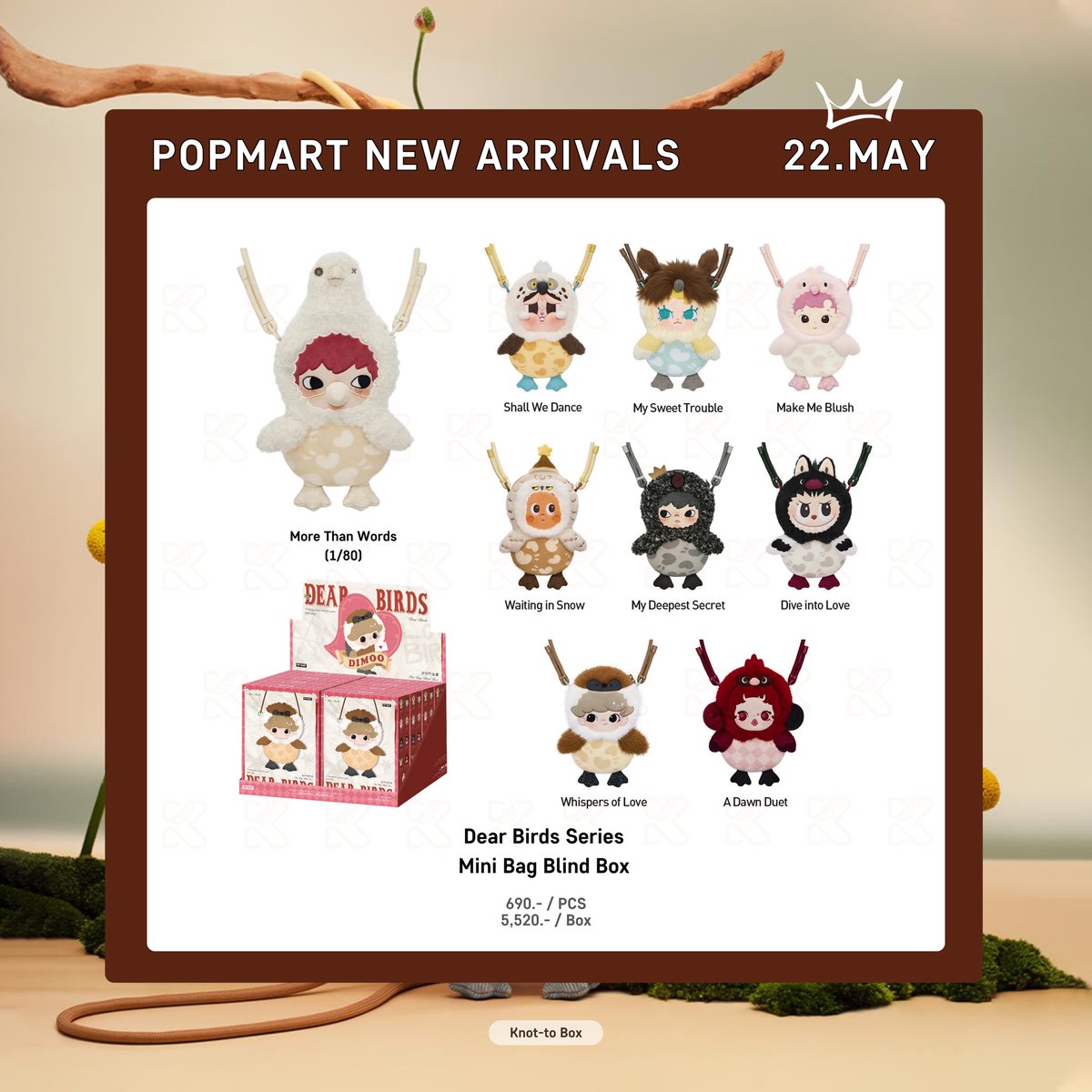 knot_to_box's tweet photo. ✨ NEW ARRIVALS 🗓️ 22.MAY
🐣 สินค้าใหม่ 22 พฤษภาคม

🪶 Plush Pendant Blind Box
👜 Mini Bag Blind Box 
🌸 Fragrance Pendant Blind Box
🚗✨ Car Fragrance Blind Box
🧲💌 Fridge Magnet Blind Box
🥚✨ Egg-shaped Plush Display

#DearBirds
#POPMART https://t.co/pIv3sIDkxi
