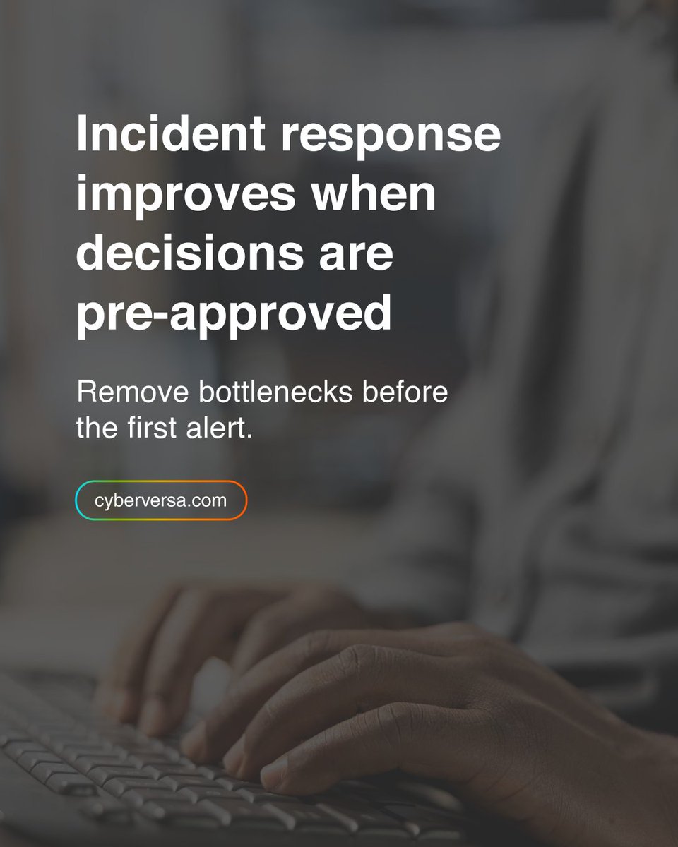 CyberVersa's tweet photo. During an incident, teams lose time waiting for approvals that could have been decided weeks earlier. 🔥 That delay often matters more than the technical details. Pre-approve containment moves, communication steps, and escalation thresholds. 🧰 #CyberVersa https://t.co/uMadpoxxa2