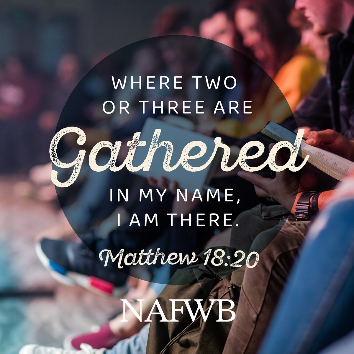 NAFWB's tweet photo. #NAFWB #BetterTogether #Matthew18 https://t.co/Dm7ZjxtANp