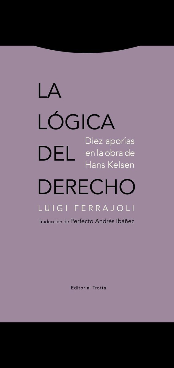 23Rapp's tweet photo. "La lógica del Derecho. Diez aporías en la obra de Hans Kelsen" (Luigi Ferrajoli)

Este libro es un análisis crítico profundo de la Teoría Pura del Derecho de Hans Kelsen. 
Ferrajoli, uno de los grandes teóricos del garantismo y del constitucionalismo contemporáneo, reconoce la enorme deuda de la ciencia jurídica moderna con Kelsen (fundador de la teoría general del derecho, normativismo, positivismo jurídico formal, etc.), pero identifica diez aporías (contradicciones, inconsistencias, simplificaciones o insuficiencias) en su obra.

El objetivo de Ferrajoli no es destruir a Kelsen, sino superarlo mediante una reconstrucción lógica y axiomática más precisa y capaz de explicar mejor los ordenamientos jurídicos actuales (especialmente los Estados constitucionales de derecho con derechos fundamentales).

Ferrajoli usa el método axiomático y la lógica (que Kelsen minimizaba o negaba su aplicabilidad al derecho) para formalizar y corregir la teoría kelseniana. 
Destaca dos grandes problemas centrales:
- La concepción kelseniana de la norma (demasiado simplificada alrededor del *Sollen* / deber ser entre ilícito y sanción).
- La dinámica del derecho (énfasis excesivo en la validez y la producción de normas, en detrimento de la dimensión estática y sustantiva).

Algunas de las aporías principales (las más comentadas en fuentes secundarias):
1. El “Sollen” como fórmula elíptica y generalización indebida  — Kelsen reduce todas las normas al esquema “si ilícito → sanción”.
 Ferrajoli distingue varios tipos de normas (hipotético-deónticas, téticas/categóricas, constitutivas, etc.) y descompone la relación en dos nexos lógicos (eficacia y actuabilidad).

2. Centralidad excesiva de la sanción — Lleva a conclusiones antipositivistas: sin sanción efectiva, no habría ilícito ni norma (ej. prohibición de la guerra de agresión).

3. Reducción de los derechos subjetivos a sus garantías — Para Kelsen, los derechos son reflejos de deberes y sanciones. Ferrajoli defiende que los derechos fundamentales existen aunque falten garantías perfectas (lo que genera lagunas o antinomias, pero no invalida el derecho).

4. Confusión entre validez y existencia de las normas — Dificulta explicar el “derecho inválido” o normas formalmente producidas pero defectuosas.

Otras aporías tratan temas como:
- La relación validez-eficacia.
- La negación de la lógica en el derecho (Kelsen la veía inaplicable).
- El carácter supuestamente “descriptivo” de la ciencia jurídica.
- La creatividad judicial excesiva vs. el rol del legislador.
- Una concepción formal (y por tanto insuficiente) de la democracia.

Ferrajoli muestra que la teoría kelseniana es una gran base, pero insuficiente para los sistemas jurídicos contemporáneos con constituciones rígidas, derechos fundamentales como límites materiales y un fuerte componente sustantivo (garantismo). Su propia teoría (desarrollada especialmente en Principia Iuris) integra la lógica, distingue dimensiones estática/dinámica y formal/sustantiva, y construye un modelo más robusto para el constitucionalismo.

Es un libro altamente técnico, dirigido a especialistas en filosofía del derecho. No es una introducción a Kelsen, sino un diálogo crítico de alto nivel.