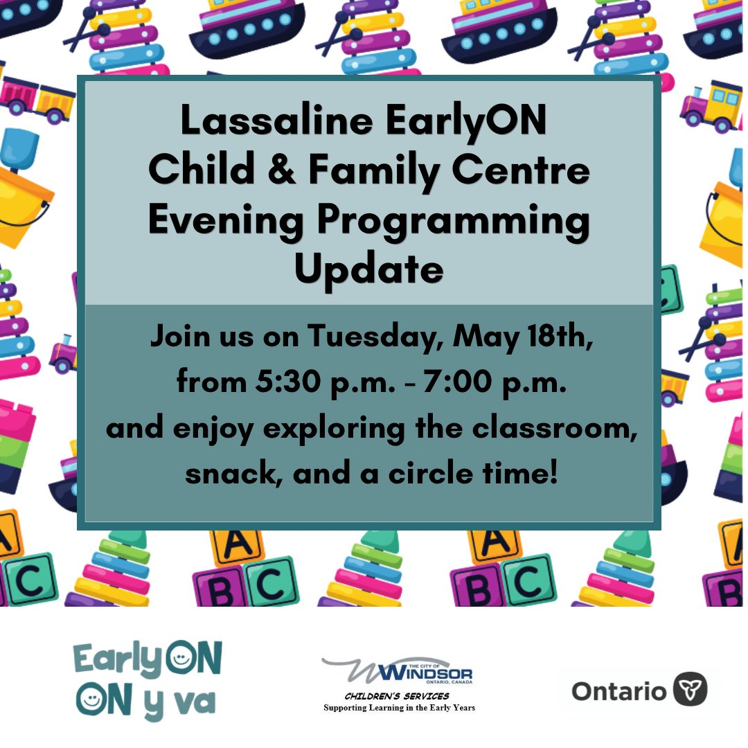 WEEarlyON's tweet photo. Lassaline EarlyON Child &amp; Family Centre Evening Programming Update- Join us on Tuesday, May 18th, from 5:30 p.m.-7:00 p.m. and enjoy exploring the classroom, snack and a circle time! https://t.co/tAh1kN0kUD