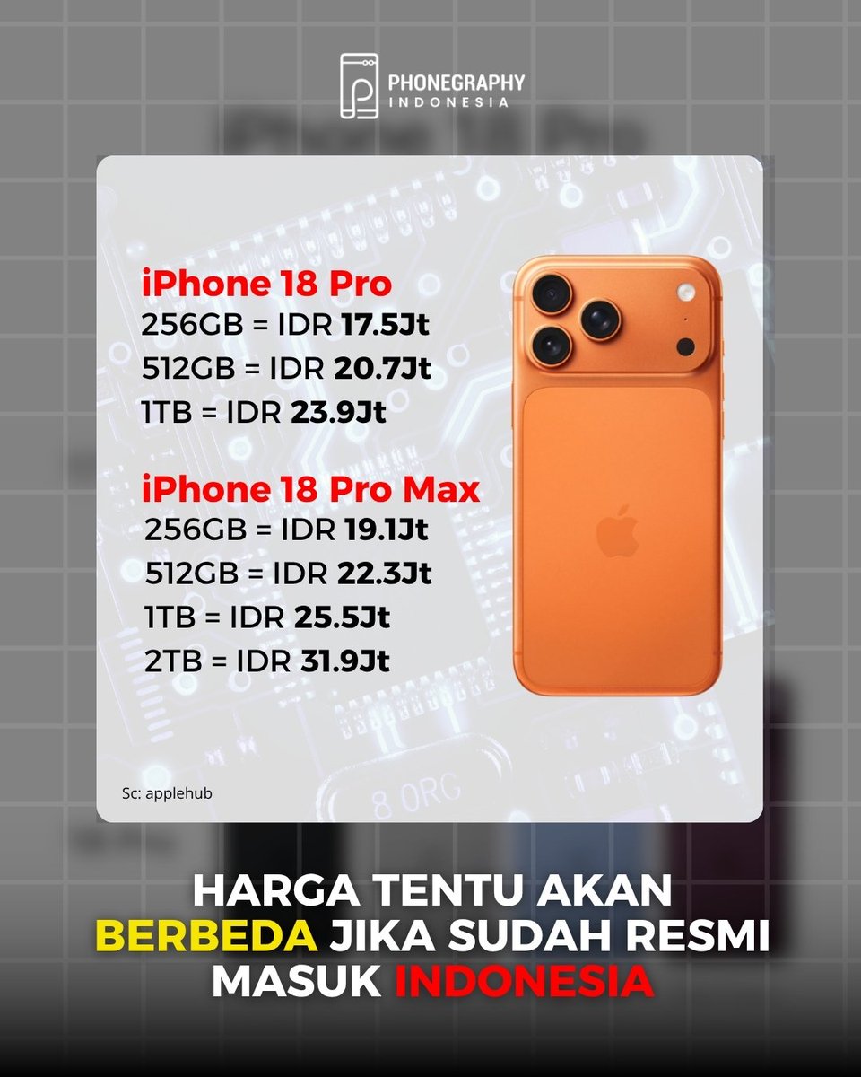 phonegraphy_id's tweet photo. SPOILER‼️

Bocoran harga iPhone 18 Pro dan iPhone 18 Pro Max udah di spill nih sama leakers. Seri terendah yakni iPhone 18 Pro 256GB dibandrol mulai Rp17Jt!

Sedangkan seri tertinggi untuk iPhone 18 Pro Max 2TB dibandrol dengan harga mendekati Rp40Jt!
#iphone18pro #iphone18promax https://t.co/rvPpuk0eSW