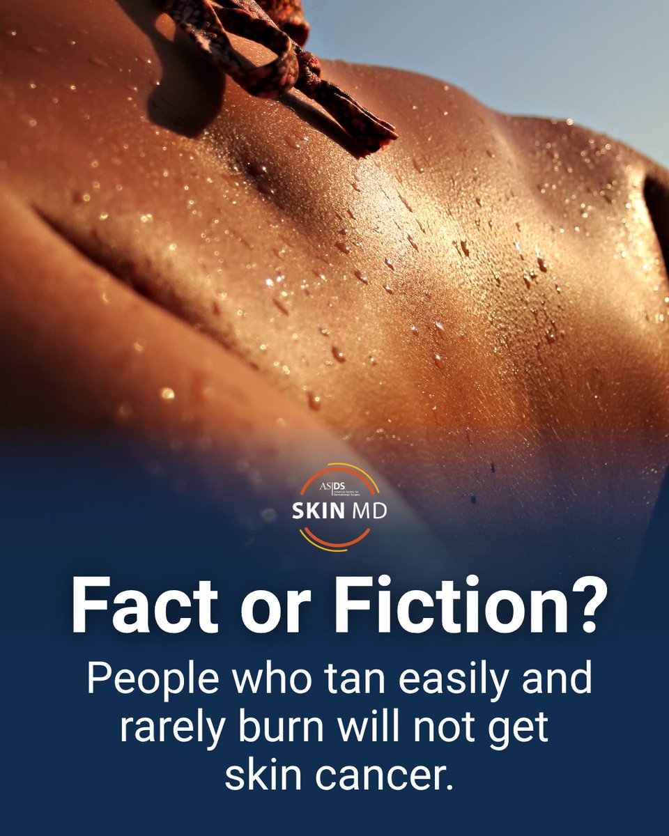 ASDSSkinMD's tweet photo. Fact or Fiction? People who tan easily and rarely burn will not get skin cancer.

❌ Fiction. There is no such thing as a healthy suntan. Every time your skin color changes after sun exposure, your risk of developing sun-related ailments – including skin cancer – increases. https://t.co/5dkpZUl6ZI