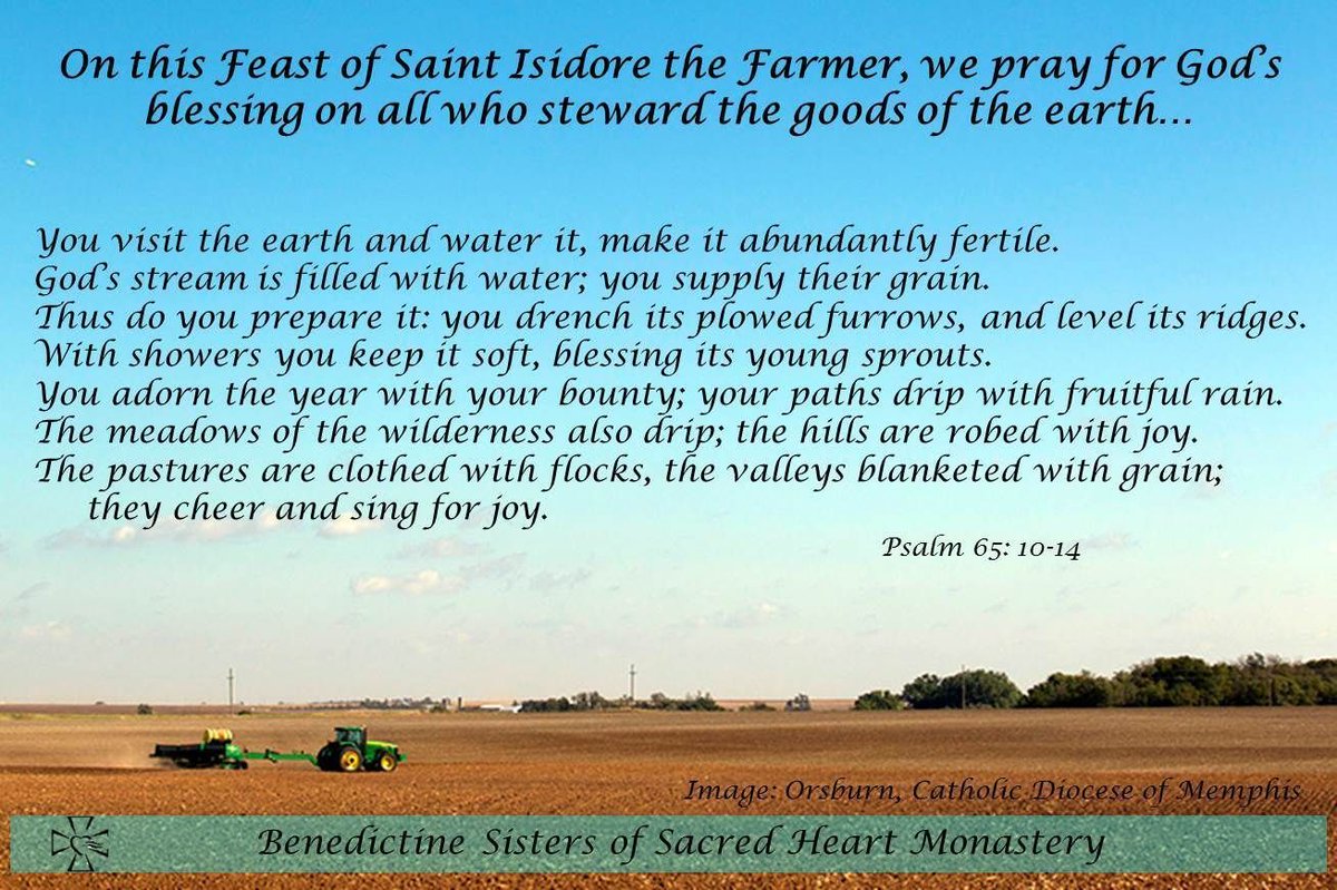 SHMBenedictines's tweet photo. Join us in #praying for all those who till the earth &amp; care for God's creatures; for the #farmers &amp; #ranchers, the #gardeners &amp; vignerons &amp; orchardists, for those guide herds &amp; flocks, peeps &amp; gaggles, &amp; everything in between!
#YanktonBenedictines #prayer #IsidoretheFarmer https://t.co/v4QbjFVRk3