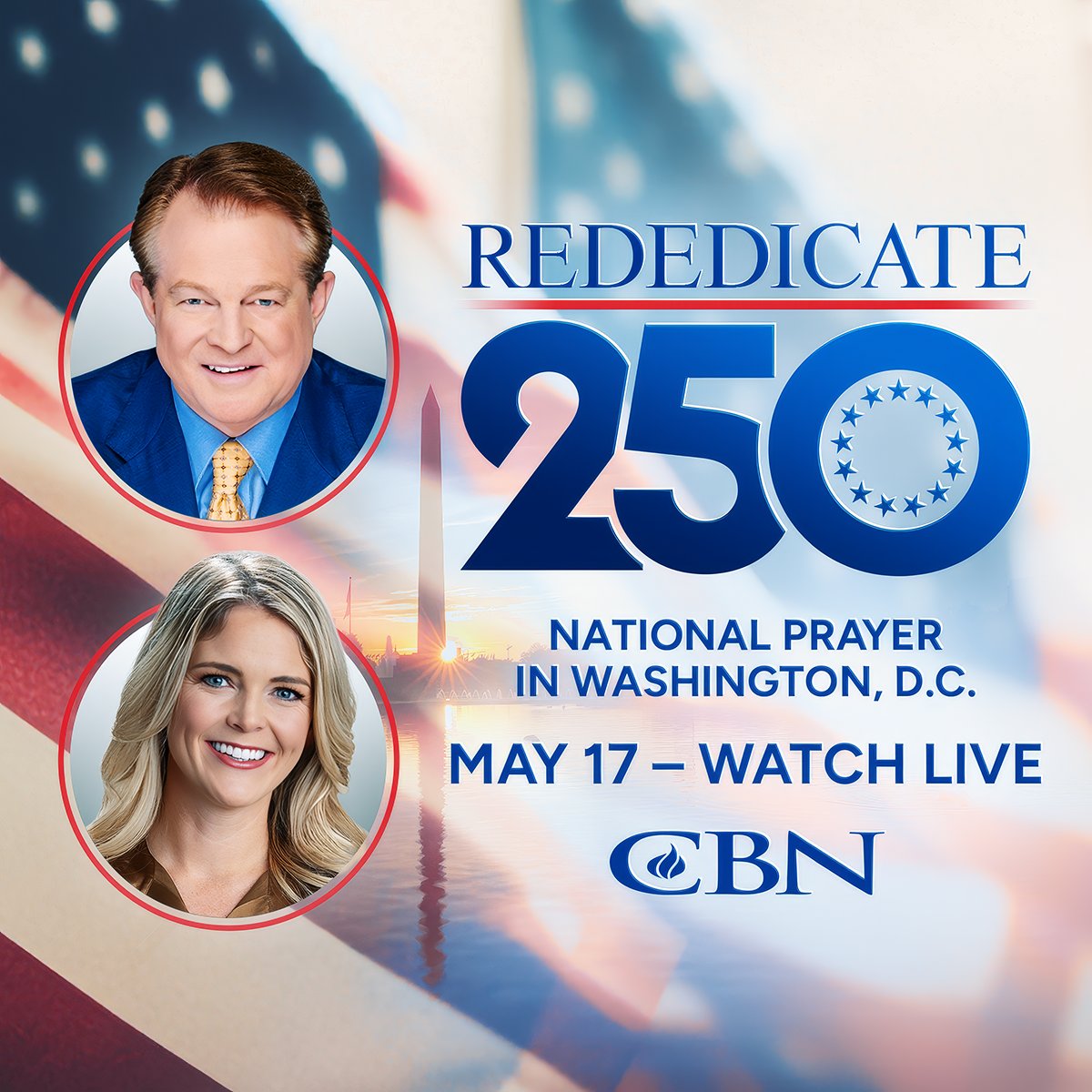 CBNOnline's tweet photo. Don't miss this national prayer event in Washington, DC - watch LIVE with CBN News beginning at 8am ET on Sunday May 17th ➡️  https://t.co/uW2Qg7zjDD

Rededicate 250 at the National Mall will be the scene of a historic gathering as Americans of every background across the country prepare for the nation’s 250th birthday with Scripture, testimony, prayer, and rededication of our country as One Nation to God 🇺🇸