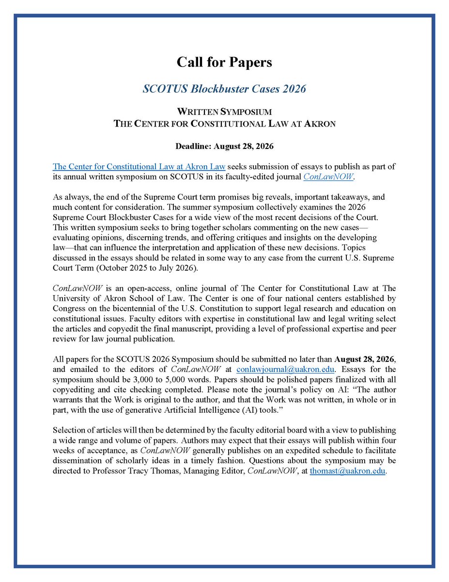 ProfTracyThomas's tweet photo. CFP The Center for Constitutional Law at Akron for our faculty edited journal ConLawNOW. Written symposium "SCOTUS Blockbuster Cases 2026." Share your insights &amp; key takeaways on the big cases of the term in this annual summer symposium. Essays 5k words. Deadline 8/28 https://t.co/Dyqde39FfY