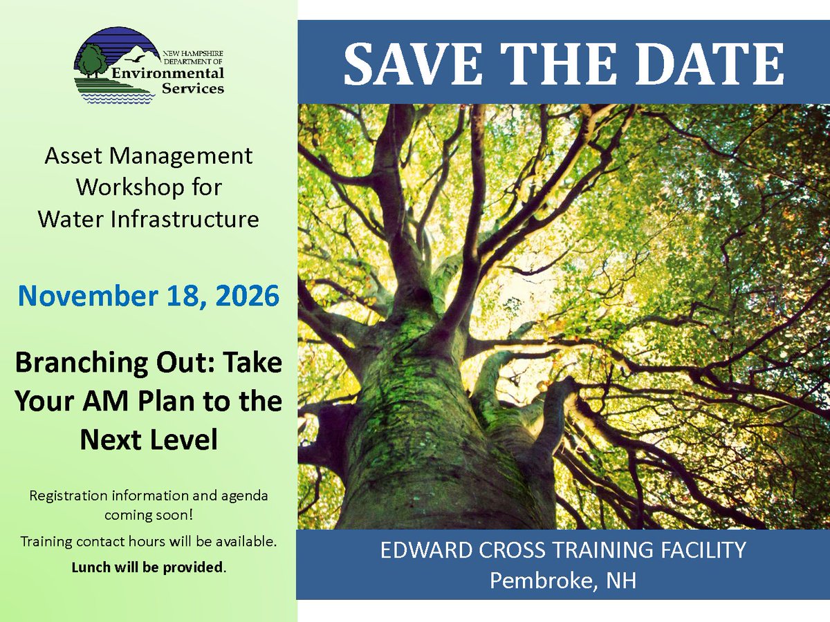 NHDES's tweet photo. Save the date for the Asset Management (AM) Workshop for Water Infrastructure on November 18, 2026, in Pembroke. The workshop will include asset management topics relating to Drinking Water, Stormwater and Wastewater infrastructure. https://t.co/tIgFhdoGa1 #NHDES_AM https://t.co/uFqYGQU3SH