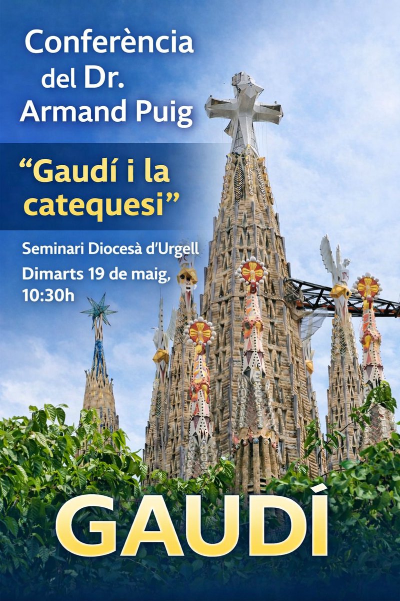 BisbatUrgell's tweet photo. El Seminari Diocesà d'Urgell #laseuurgell acollirà la conferència “#Gaudí i la catequesi”, a càrrec del Dr. Armand Puig. La conferència s'enmarca en la 3a formació per a preveres i diaques, que enguany serà oberta a totes les persones interessades.
🗓 Dimarts 19 de maig
🕥 10:30h https://t.co/1QATtRH9qW