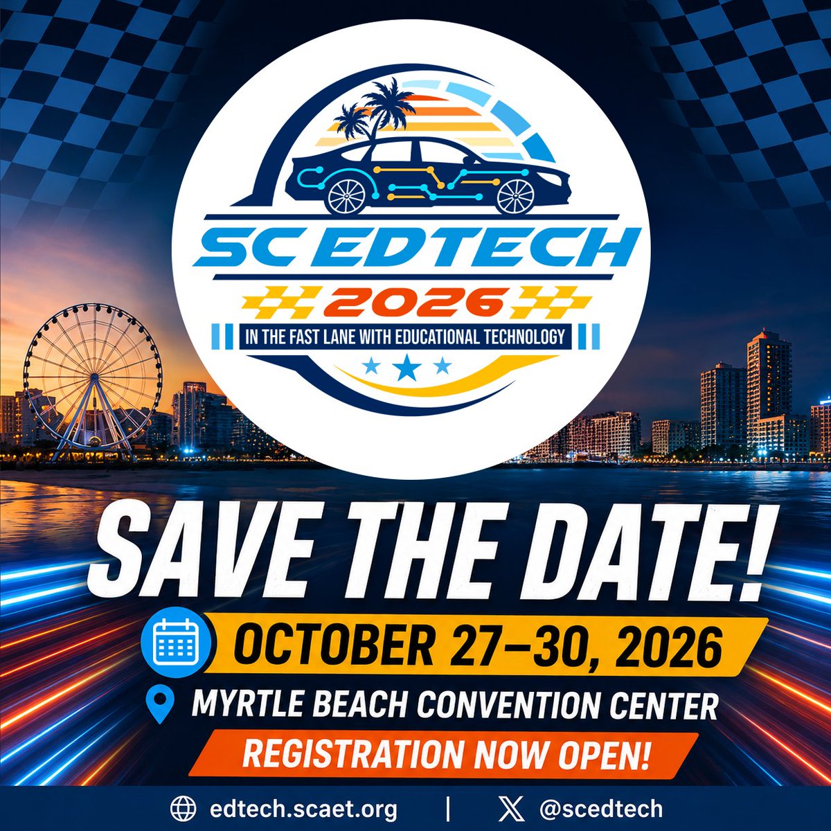 scedtech's tweet photo. 🏁 Save the date for SC EdTech 2026!

📍 Myrtle Beach Convention Center
📅 Oct. 27–30, 2026
Join educators from across South Carolina for innovation, networking, and professional learning.

🔗 https://t.co/w33Vki11iS

#SCEdTech2026 #EdTech https://t.co/oSFeIsFYmY