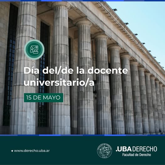 DerechoUBA's tweet photo. 📍 Día del/de la docente universitario/a

🏛 La Facultad de Derecho saluda a sus docentes, cuyo compromiso y dedicación con la enseñanza posibilitan que esta casa de estudios sea un ámbito de excelencia académica.

#DocenteUniversitario #UniversidadPública #OrgulloDerechoUBA https://t.co/kmjAnGLOHJ