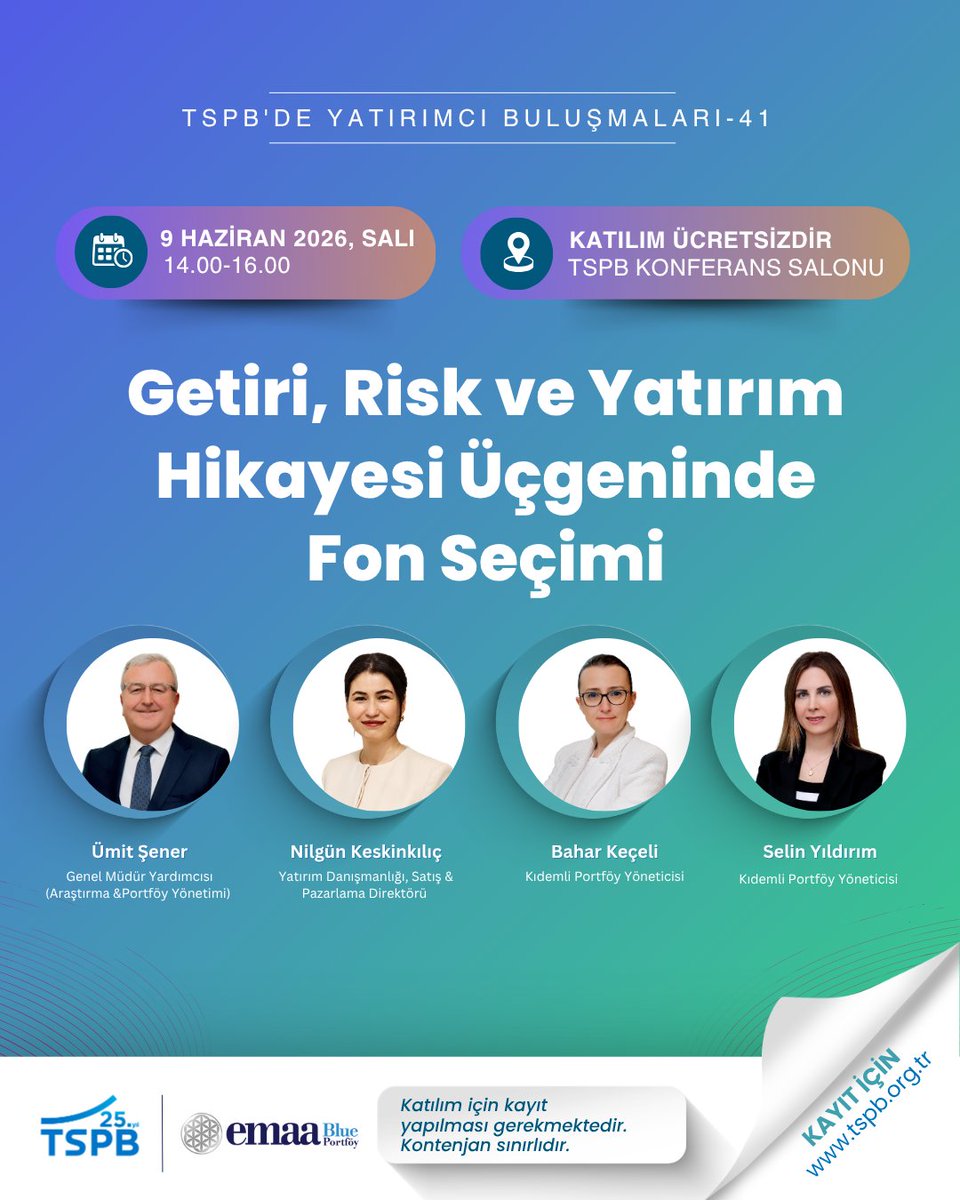 tspborgtr's tweet photo. TSPB’de Yatırımcı Buluşmaları devam ediyor! 📊

9 Haziran 2026 Salı günü 14.00-16.00 saatleri arasında, EMAA Blue Portföy iş birliğiyle fiziki olarak TSPB Konferans Salonu’nda gerçekleşecek buluşmaya katılım ücretsizdir.

Ümit Şener, Nilgün Keskinkılıç, Bahar Keçeli ve Selin Yıldırım’ın konuşmacı olarak yer alacağı etkinlikte “Getiri, Risk ve Yatırım Hikayesi Üçgeninde Fon Seçimi” konusu ele alınacaktır.

Fon seçim süreçlerine farklı perspektiflerden bakmak, yatırım kararlarında risk-getiri dengesi ve yatırım hikayesinin etkisini değerlendirmek isteyen herkesi etkinliğimize bekliyoruz.

Finans dünyasının nabzını tutacak bu etkinlik için kayıt yaptırmayı unutmayın. Etkinliğimize TSPB Resmi Web Sitesi üzerinden kayıt olabilir ve ücretsiz katılım sağlayabilirsiniz.

#TSPB #YatırımcıBuluşmaları #Yatırım #PortföyYönetimi #FonYatırımı #Finans