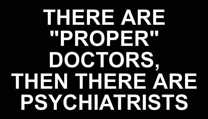 cchruk's tweet photo. Psychiatrists sell sickness to the worried well by "disease-mongering," defined as “the act of convincing essentially well people that they are sick, or slightly sick people that they are very ill.”

Psychiatric texts describe difficulties associated with regular life problems which are categorised as "disorders". It's a practice that holds psychiatry up to ridicule. It's also resulted in non-psychiatrists as well as psychiatrists themselves commonly referring to psychiatrists as not being "proper" doctors.

Psychiatric narratives can be blinding unless steps are taken to allow people to be fully informed of the possible risks and benefits associated with psychiatric treatments. If people were fully informed, they could make an informed choice rather than accepting pseudo-scientific, negative narratives promoted by the psychiatric industry. #MentalHealth #psychiatry #MentalHealthAwareness #MentalHealthMatters  #psychiatrist