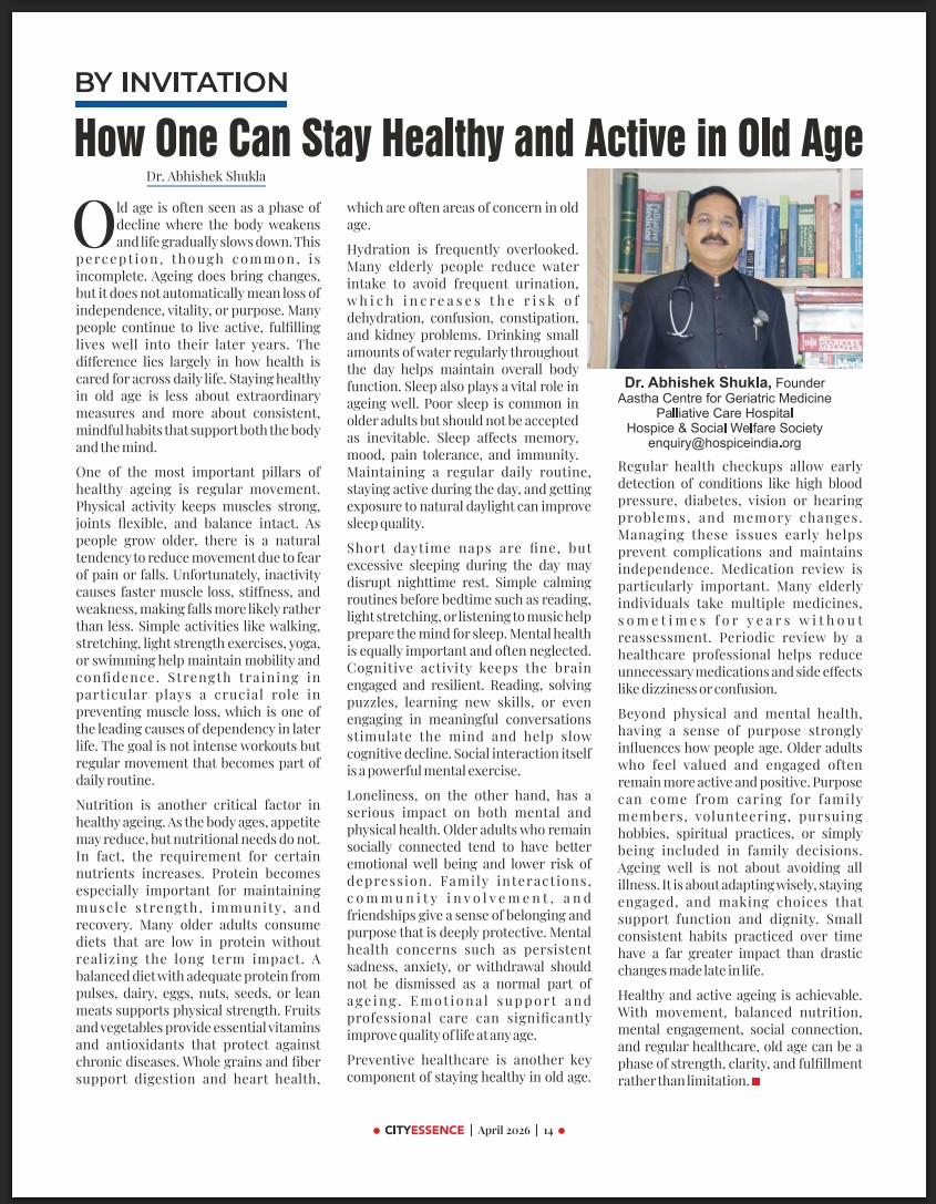int_doctors's tweet photo. How One Can Stay Healthy and Active in Old Age
Old age is often seen as a phase of decline where the body weakens and life gradually slows down. This perception, though common, is incomplete. Ageing does bring changes, but it does not automatically mean loss of independence, vitality, or purpose. Many people continue to live active, fulfilling lives well into their later years. The difference lies largely in how health is cared for across daily life. Staying healthy in old age is less about extraordinary measures and more about consistent, mindful habits that support both the body and the mind.
One of the most important pillars of healthy ageing is regular movement. Physical activity keeps muscles strong, joints flexible, and balance intact. As people grow older, there is a natural tendency to reduce movement due to fear of pain or falls. Unfortunately, inactivity causes faster muscle loss, stiffness, and weakness, making falls more likely rather than less. Simple activities like walking, stretching, light strength exercises, yoga, or swimming help maintain mobility and confidence. Strength training in particular plays a crucial role in preventing muscle loss, which is one of the leading causes of dependency in later life. The goal is not intense workouts but regular movement that becomes part of daily routine.

Nutrition is another critical factor in healthy ageing. As the body ages, appetite may reduce, but nutritional needs do not. In fact, the requirement for certain nutrients increases. Protein becomes especially important for maintaining muscle strength, immunity, and recovery. Many older adults consume diets that are low in protein without realizing the long term impact. A balanced diet with adequate protein from pulses, dairy, eggs, nuts, seeds, or lean meats supports physical strength. Fruits and vegetables provide essential vitamins and antioxidants that protect against chronic diseases. Whole grains and fiber support digestion and heart health, which are often areas of concern in old age.
Hydration is frequently overlooked. Many elderly people reduce water intake to avoid frequent urination, which increases the risk of dehydration, confusion, constipation, and kidney problems. Drinking small amounts of water regularly throughout the day helps maintain overall body function. Sleep also plays a vital role in ageing well. Poor sleep is common in older adults but should not be accepted as inevitable. Sleep affects memory, mood, pain tolerance, and immunity. Maintaining a regular daily routine, staying active during the day, and getting exposure to natural daylight can improve sleep quality.
Short daytime naps are fine, but excessive sleeping during the day may disrupt nighttime rest. Simple calming routines before bedtime such as reading, light stretching, or listening to music help prepare the mind for sleep. Mental health is equally important and often neglected. Cognitive activity keeps the brain engaged and resilient. Reading, solving puzzles, learning new skills, or even engaging in meaningful conversations stimulate the mind and help slow cognitive decline. Social interaction itself is a powerful mental exercise.

Loneliness, on the other hand, has a serious impact on both mental and physical health. Older adults who remain socially connected tend to have better emotional well being and lower risk of depression. Family interactions, community involvement, and friendships give a sense of belonging and purpose that is deeply protective. Mental health concerns such as persistent sadness, anxiety, or withdrawal should not be dismissed as a normal part of ageing. Emotional support and professional care can significantly improve quality of life at any age.
Preventive healthcare is another key component of staying healthy in old age. Regular health checkups allow early detection of conditions like high blood pressure, diabetes, vision or hearing problems, and memory changes. mental engagement, social connection,