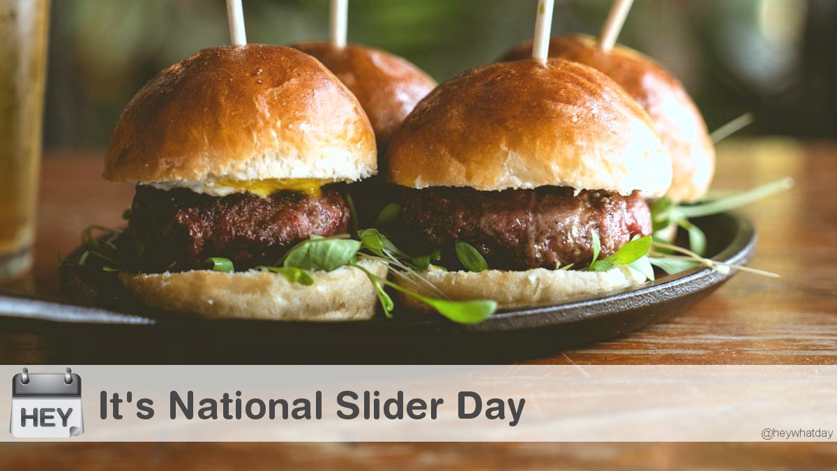 HeyWhatDay's tweet photo. It's National Slider Day!
#NationalSliderDay #Sliders #SliderDay https://t.co/H9uY2N0kSD