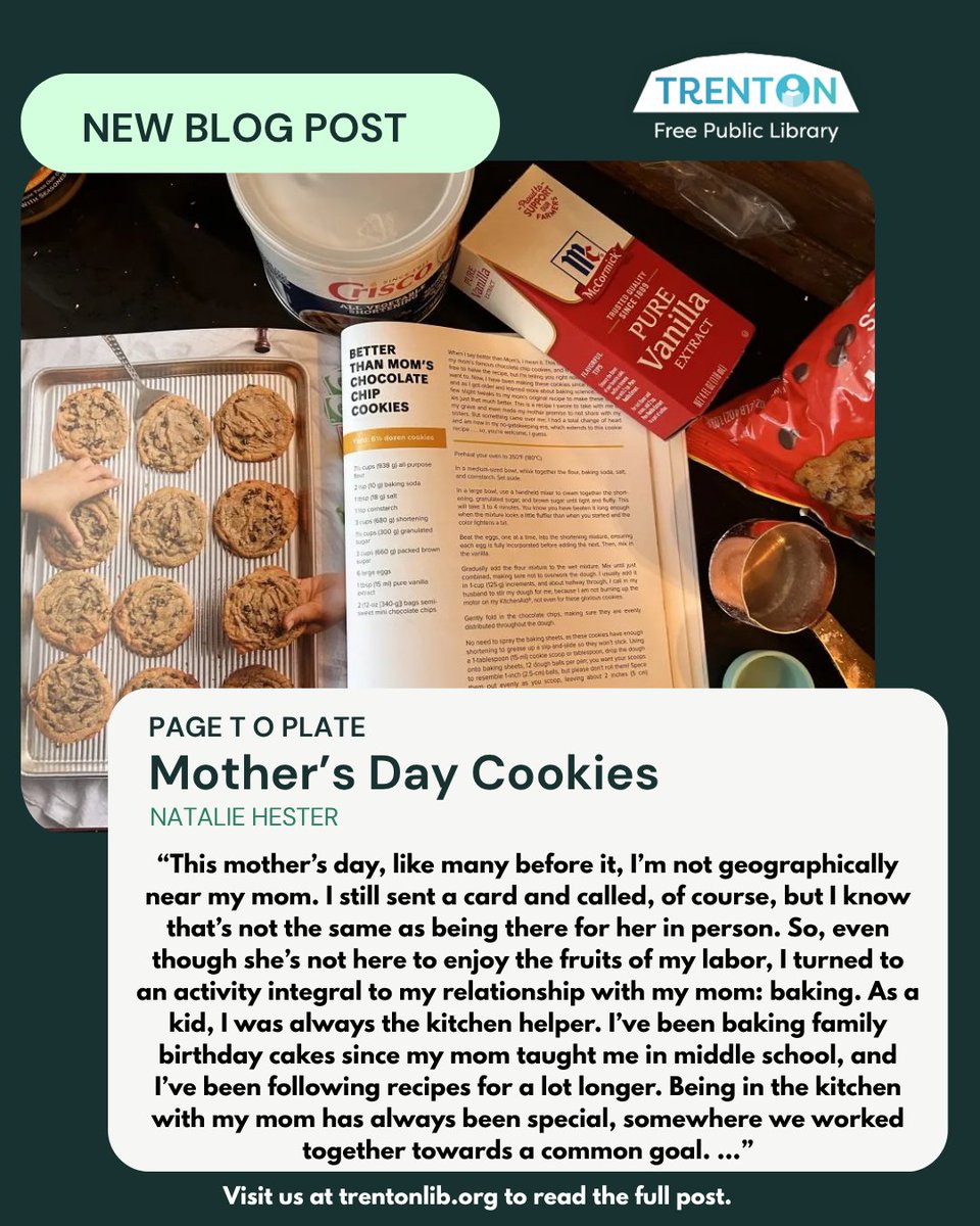TrentonPubLib's tweet photo. Fresh from the blog: a sweet Mother’s Day story told through baking, memories, and chocolate chip cookies. 🍪💚 Read “Page to Plate: Mother’s Day Cookies” now on our website!

#TrentonFreePublicLibrary #TFPL #LibraryBlog #MothersDay #BakingMemories #PageToPlate https://t.co/lB6sqa0Ebg