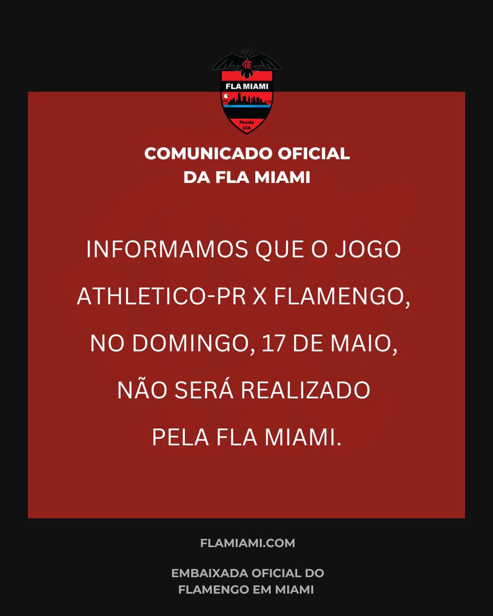 fla_miami's tweet photo. Informamos que o jogo Athletico-PR x Flamengo, no domingo, 17 de maio, não será realizado pela Fla Miami. https://t.co/fLFKl7cBND