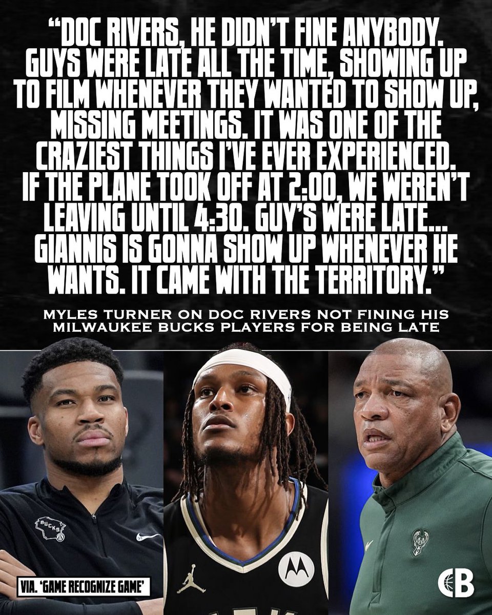 CourtsideBuzzX's tweet photo. Myles Turner on former Milwaukee Bucks head coach Doc Rivers not fining his players for being late in 2025-26: 

“Guys were late all the time,” Turner told co-host Brenna Stewart on a new episode of “Game Recognize Game” that was released Thursday. “Guys were showing up to film whenever they wanted to show up. Guys were missing meetings. It was one of the craziest things I personally ever experienced. If the plane took off at 2:00, we weren’t leaving until 4:30. Guys were late… Giannis is gonna show up whenever he wants. I think that came with the territory. Once I saw what was going down, I was like, ‘hey man, more power to you. If they’re not gonna fine you, do what you do.” 

In an in-season video from the Milwaukee Bucks, AJ Green, Kevin Porter Jr., & Turner were asked, “Who’s always the last one on the  bus?” 

Green immediately passed, Porter Jr. said “no snitching,” & Turner just stared into the camera with an awkward smile.

Thoughts? 🤔

Via. @gamerecgamepod