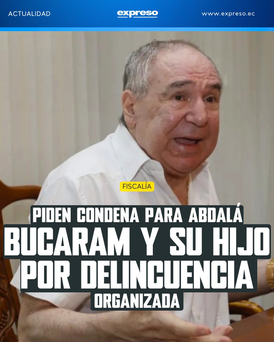 Expresoec's tweet photo. La Fiscalía General del Estado solicitó que se condene al expresidente Abdalá Bucaram, a su hijo Jacobo Bucaram y a otros procesados por delincuencia organizada.

Todos los detalles 👉 https://t.co/8bkoGnnOXs https://t.co/tzo4daib7q