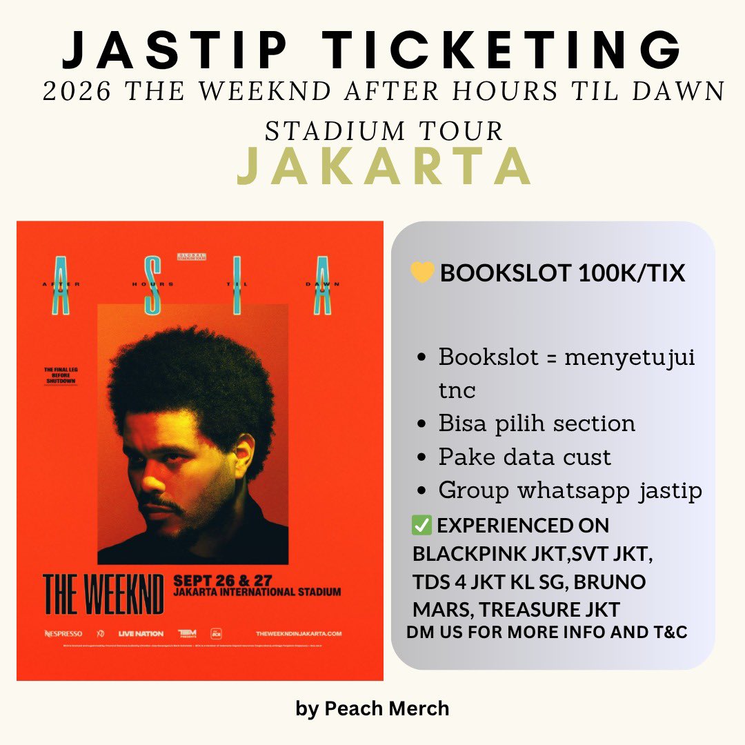 jastipeachmerch's tweet photo. JASTIP TIKET/ TICKETING SERVICE THE WEEKND AFTER HOURS TIL DAWN TOUR JAKARTA

FEE TICKETING 250-350k / tiket

Bookslot = 100K

✅️ Bisa pakai data sendiri / Jasa war only
🎟 pilih section
🎟 experienced SVT RH JKT, TDS2 jkt, SVT RH in SG,JKT , THE UNITY Jkt, Maroon 5 KL https://t.co/KvBQZfnd0K