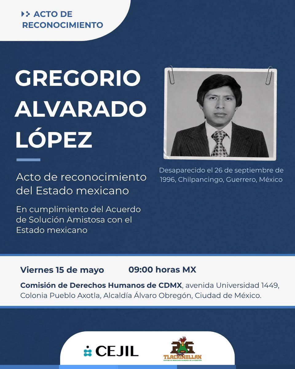 cejil's tweet photo. Gregorio Alfonso Alvarado López fue maestro, poeta indígena, líder comunitario y defensor de los pueblos originarios. Hoy, casi 30 años después de su desaparición forzada, el Estado mexicano reconoce su responsabilidad internacional y ofrece una disculpa pública. https://t.co/MB4k9DyUbz