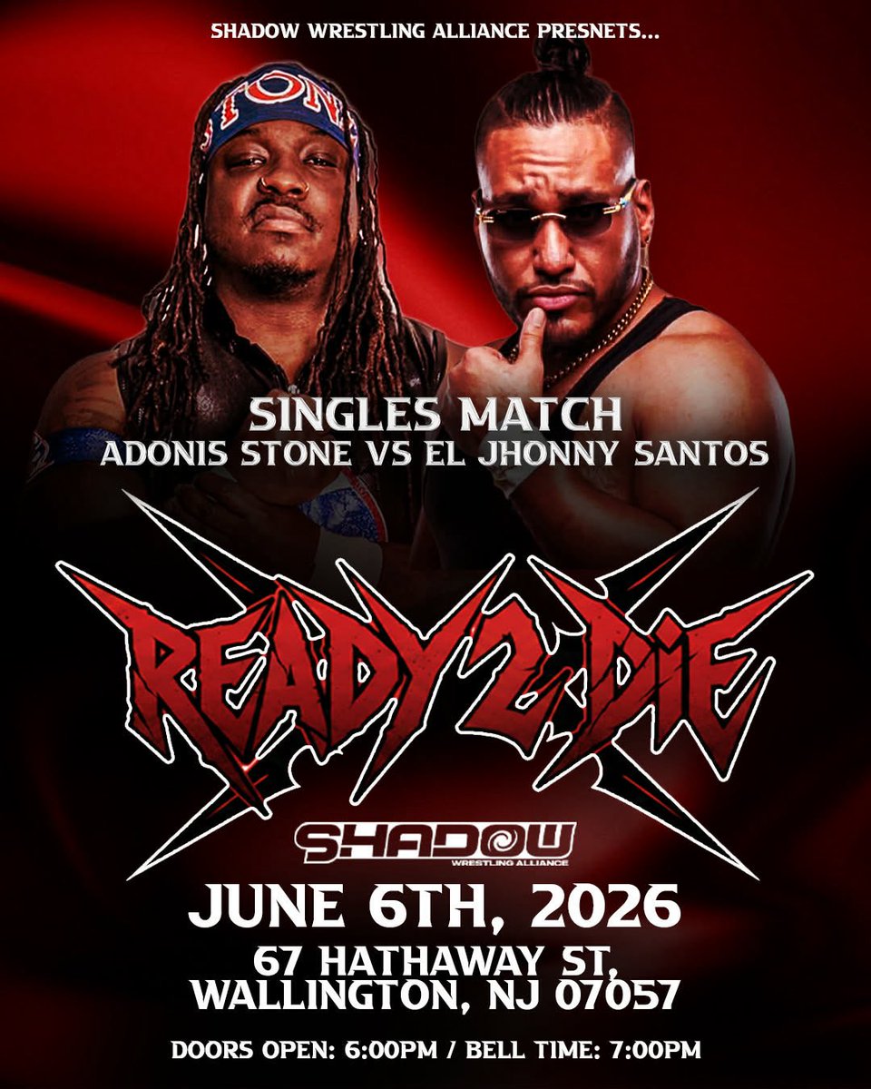 WatchShadowLive's tweet photo. ⚠️ 6/6 NEW JERSEY UPDATE! ⚠️

ADONIS STONE 🆚 JHONNY SANTOS

GET TIX: https://t.co/S6WENBwFY9

🗓️ SATURDAY June 6th
📍 67 Hathaway St, Wallington, NJ
⏰ 6pm Doors / 7pm Bell

#SWAReady2Die https://t.co/fQ46PcgTx9