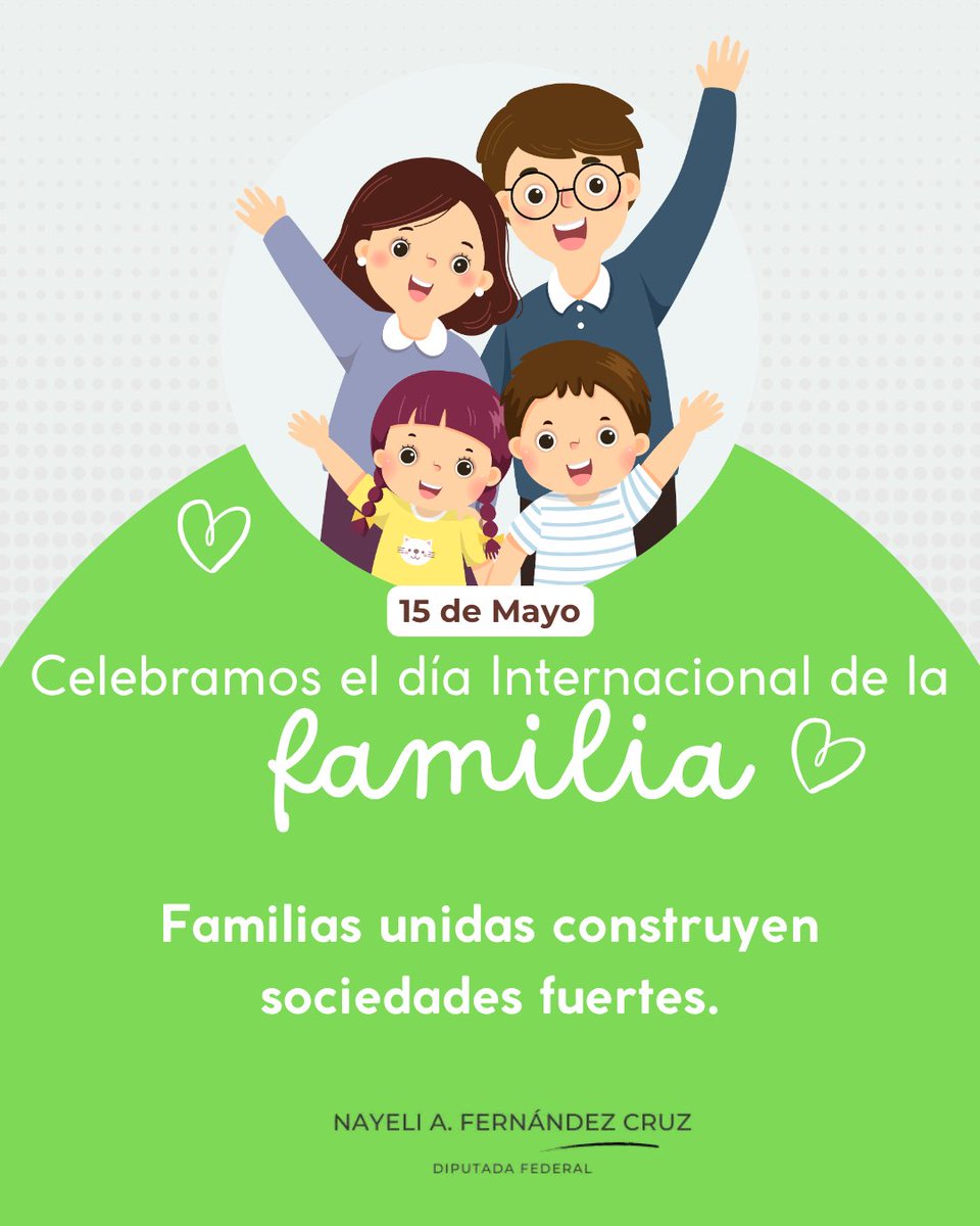 Naye_Fc's tweet photo. Hoy celebramos el valor más grande que tiene nuestra sociedad: la familia. ❤️

En este día, reconozcamos la importancia de permanecer unidos, apoyarnos y seguir construyendo juntos una sociedad con más valores y esperanza. 👨‍👩‍👧‍👦

#DíaInternacionalDeLaFamilia #somosverdes  #15DeMayo https://t.co/EraLenzjU5