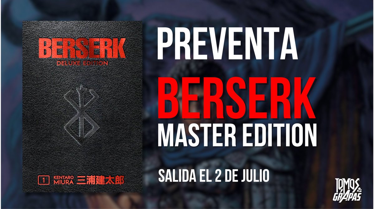TomosyGrapas's tweet photo. Acordaos que tenemos la nueva PREVENTA 🔥 para la MASTER EDITION de BERSERK ⚔️

La edición definitiva de este seinen imprescindible del maestro Miura ✍️ que podréis disfrutar el próximo Julio 📆📚

Pide el tuyo aquí! 👇👇👇
https://t.co/LNES0A0Ab0 https://t.co/bx5X9189iG