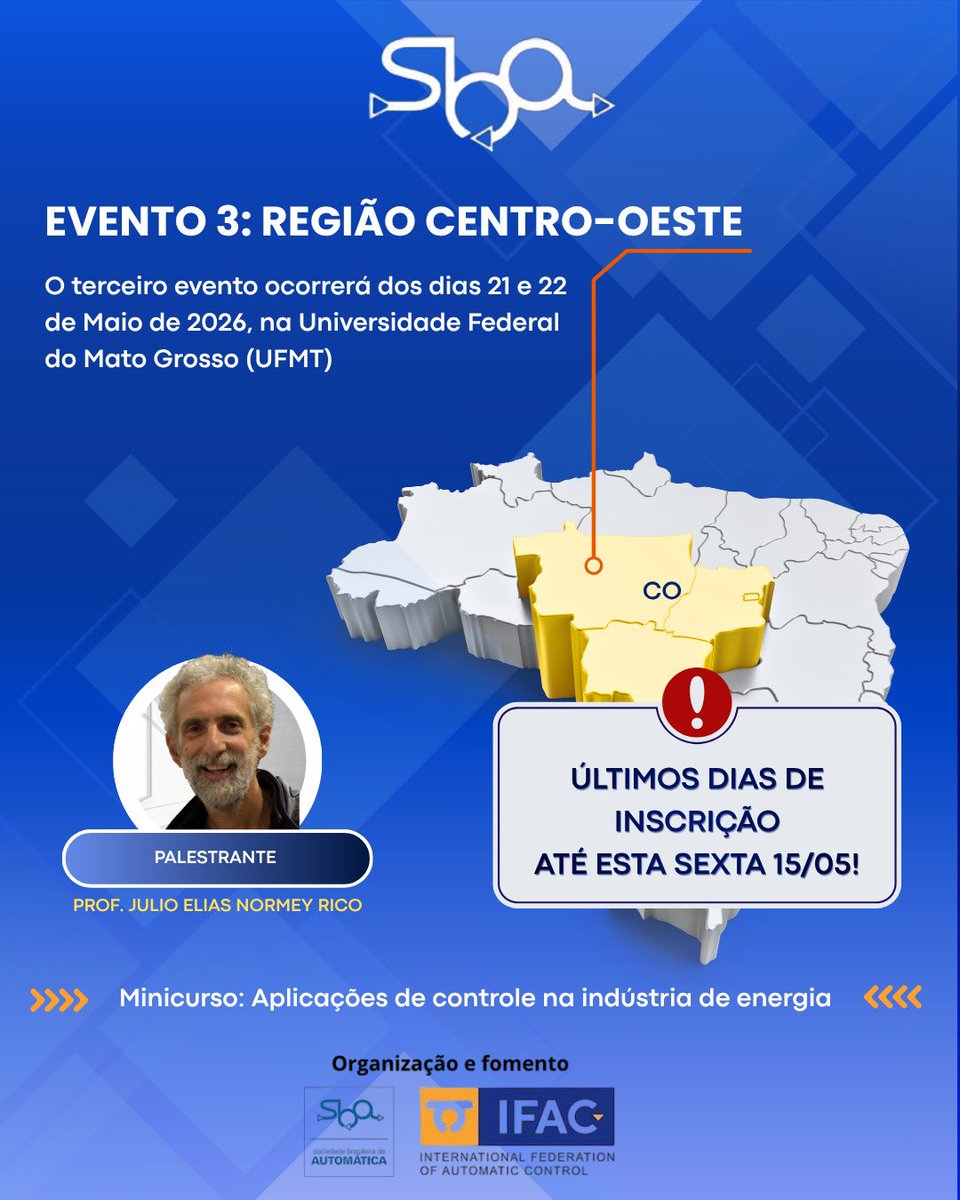 SBAutomatica's tweet photo. Até hoje! 🚨

O terceiro evento ocorrerá nos dias 21 e 22 de Maio de 2026, na Universidade Federal do Mato Grosso (UFMT), com palestrante Julio Elias Normey-Rico.

Para mais informações: https://t.co/5VWJJ6vHw7 https://t.co/gM31zVEl7b