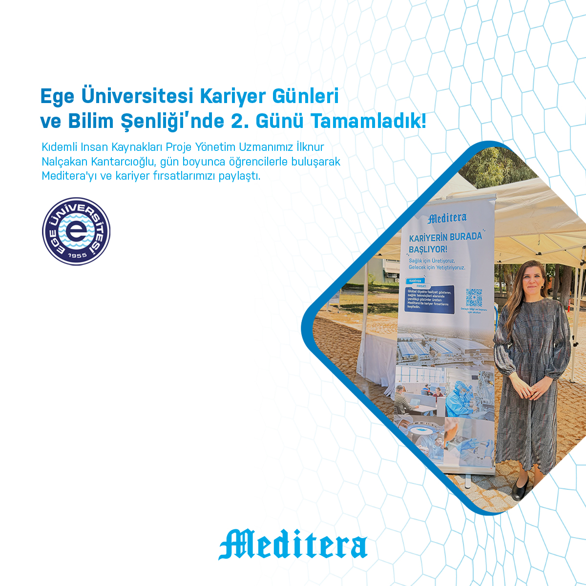 MediteraHealth's tweet photo. Meditera olarak, Ege Üniversitesi Kariyer Günleri ve Bilim Şenliği’nde 2. günü tamamladık!

Kariyer yolculuklarının başındaki genç yeteneklerle bir araya gelerek Meditera’yı, çalışma alanlarımızı ve kariyer fırsatlarımızı öğrencilerle paylaşma fırsatı bulduk.💙 https://t.co/qwVzvOrsnD