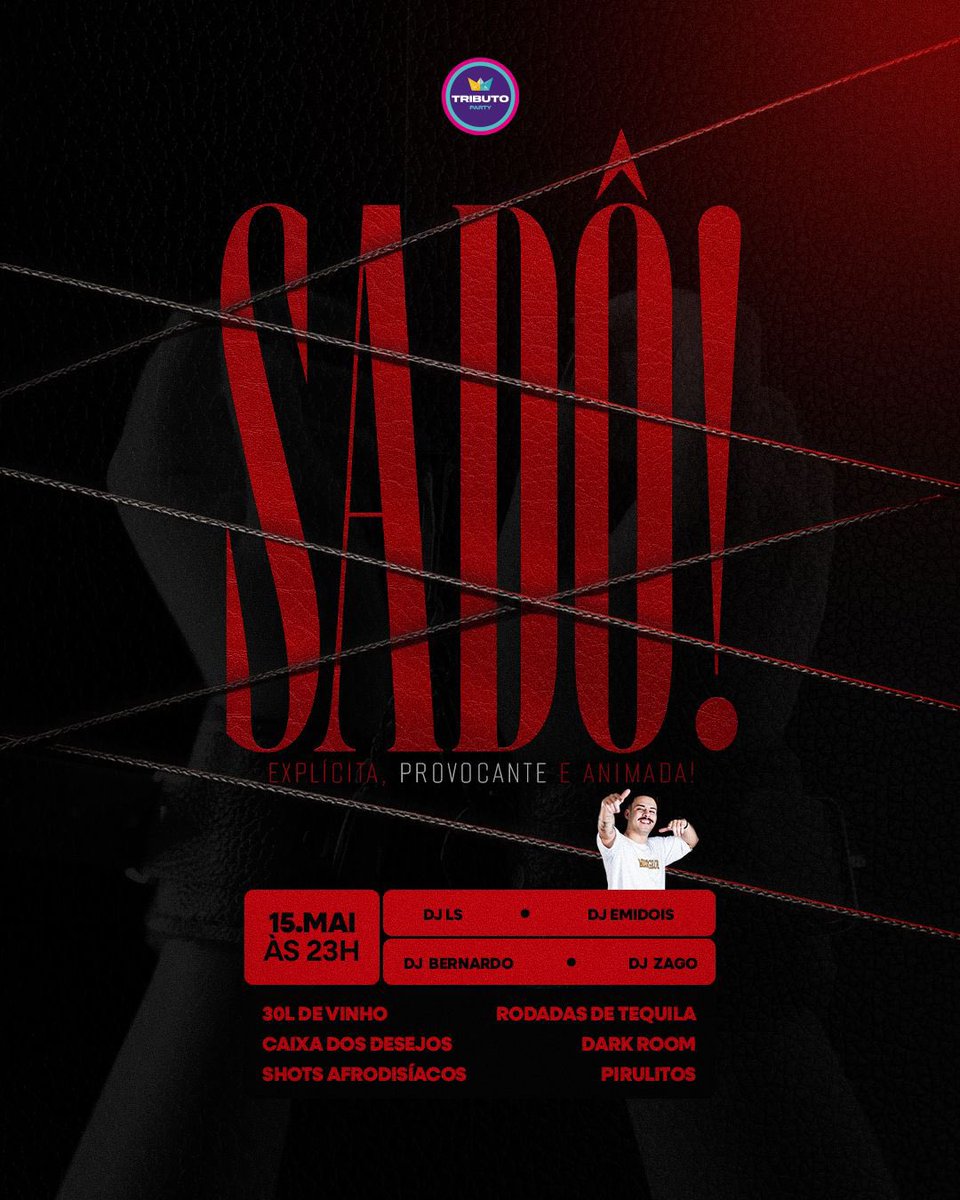 tributoparty's tweet photo. SEXTOU E MUITO🔥 Chegou a estreia da SADÔ! - Explícita, provocante e animada! 😈 Uma festa feita pra quem gosta de perder o controle, entrar no clima e viver histórias que talvez nem consiga contar depois… https://t.co/GZ36UZQVSK