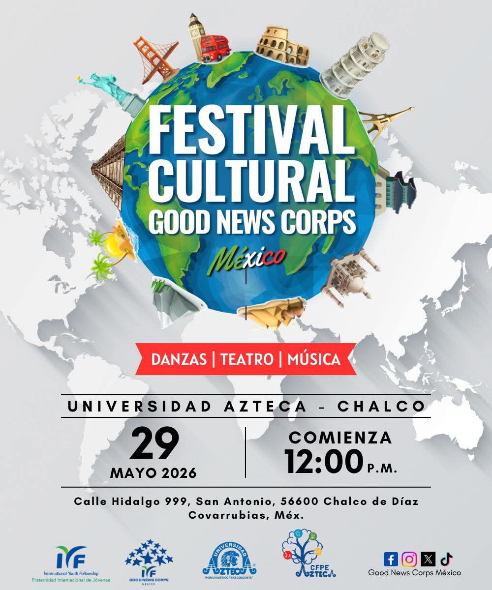 CorpsGood's tweet photo. 🌍✨ El Festival Cultural de Good News Corps México llega a Chalco✈️

📍 Lugar: Universidad Azteca 
Calle Hidalgo 999, San Antonio, 56600 Chalco de Díaz Cavorrubias, Mex
📅 Fecha: Viernes 29 de Mayo
🕙 Hora: 12:00 p.m.
🎟️ La entrada es completamente gratuita. https://t.co/kjScyD6uC2