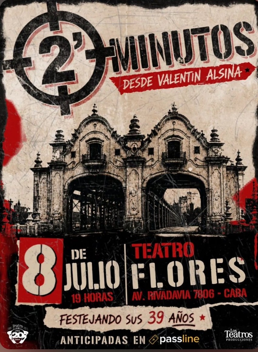 RadioMundoRock's tweet photo. #Fechas 📣 #2Minutos 

FESTEJANDO SUS 39 AÑOS

🗓️ 8 de julio 2026

📍Teatro Flores, Av. Rivadavia 7806, CABA

#MundoRockRadio #RockPunk 🔺#Videos #Fechas #Info 
🔺24 hs #PunkRock #Difusión https://t.co/iryMwFsgB1