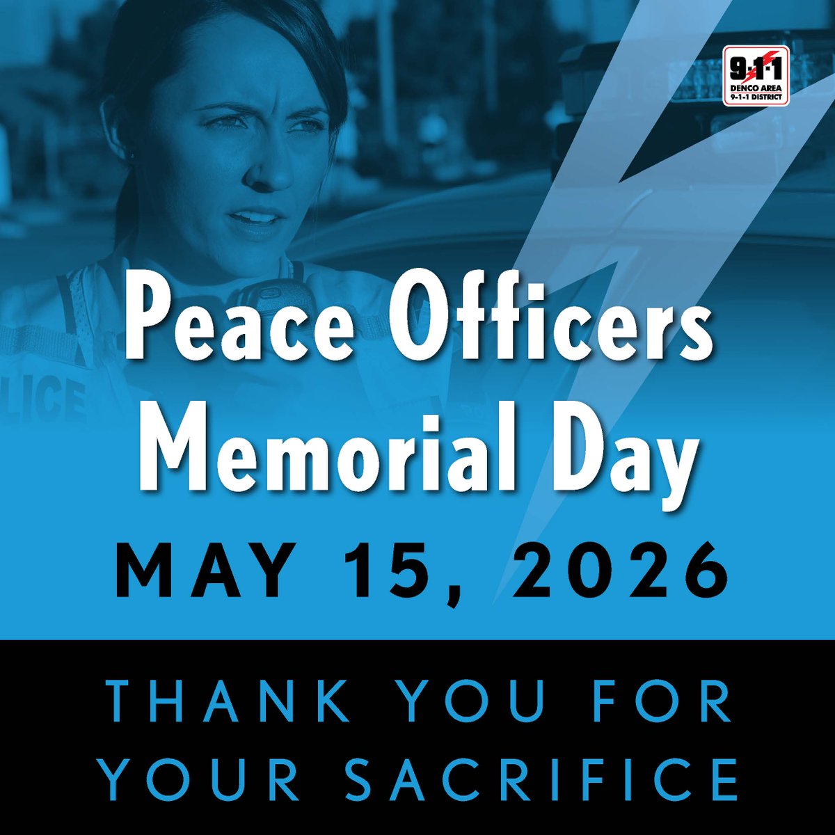 Denco911's tweet photo. May 15 is Peace Officers Memorial Day, paying tribute to officers who have been killed or disabled in the line of duty. Thank you for your sacrifice. https://t.co/489fJQFRol