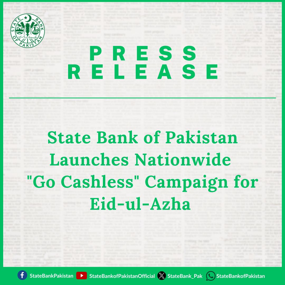 StateBank_Pak's tweet photo. #SBP has launched a nationwide #GoCashless campaign for Eid al-Azha 2026 to promote secure, convenient, and cashless transactions in cattle markets across Pakistan. #SBP encourages public to make use of digital payment channels, including mobile banking apps, branchless banking wallets, #Raast enabled services & QR code payments for carrying out transactions during the Eid season.
See PR: https://t.co/OTbZfM9nLT