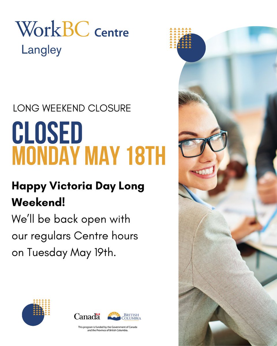 Workbc_langley's tweet photo. Just a reminder that WorkBC Langley will be closed on Monday, May 18th for the Victoria Day long weekend. We’ll reopen with regular Centre hours on Tuesday, May 19th.

Wishing everyone a safe and enjoyable long weekend! ☀️ https://t.co/B93bN4LPhw