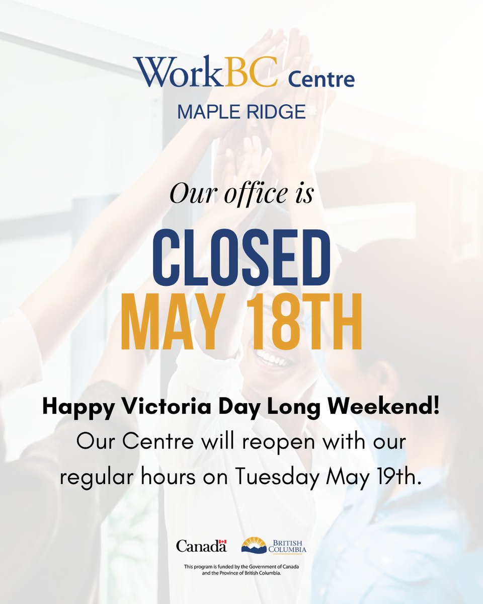 WorkBC_MRidge's tweet photo. Happy Victoria Day Long Weekend from WorkBC Centre Maple Ridge! Please note that our office will be closed on Monday, May 18th for the holiday. We will reopen with regular business hours on Tuesday, May 19th.

We hope you have a safe, relaxing, and enjoyable long weekend! ☀️ https://t.co/yAxlG7Jkp1