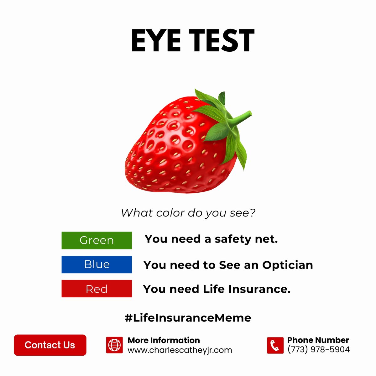 CharlesCJrSF's tweet photo. Your eyes aren't playing tricks on you; that strawberry is definitely red. Since your vision is so sharp, let’s look at your future goals together. 🍓

Call (773) 978-5904.

#CharlesCatheyJrInsuranceAgency #LifeInsuranceMeme #Chicago #PlanForLife #Visionary #Focus https://t.co/yjikTTHilP