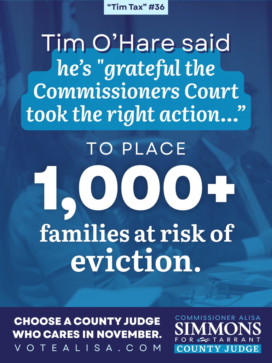 CommALSimmons's tweet photo. “TIM TAX” ALERT #36 🚨

Did you see this? On Tuesday, I moved to allocate $338,370 to the Center for Transforming Lives (CTL) to help keep Tarrant County families in their homes.

But the Republicans on the dais would not even second my motion.

Mind you, this is after Tim O’Hare and his lackeys gutted the Health and Human Services Department to outsource assistance. And now, they are refusing to provide the CTL with the resources they need to support our families and keep a roof over their heads.

Here’s what that means for residents of Tarrant County.

*The CTL rental assistance portal opened on May 11 for just 1 hour and 25 minutes before reaching capacity.* It will not reopen until June 1.

In the meantime, 534 evictions are filed EVERY week in Tarrant County. That is over 1,000 families facing eviction with nowhere to turn before that portal reopens.

Tim O’Hare’s response? “I’m grateful the Commissioners Court took the right action to protect taxpayer dollars.” 

This is another “Tim Tax” in action. He cuts services, lets the crisis grow, and then acts surprised when taxpayers are left paying more for the fallout. You do not save money by pushing families into homelessness. You just make the problem more expensive and more painful.

Tim O’Hare cosplays as a fiscal conservative while pushing families to choose between rent and groceries.  Voters will remember that in November.

Swipe to see the numbers. ➡️

#AlisaSimmonsForCountyJudge #TarrantCounty