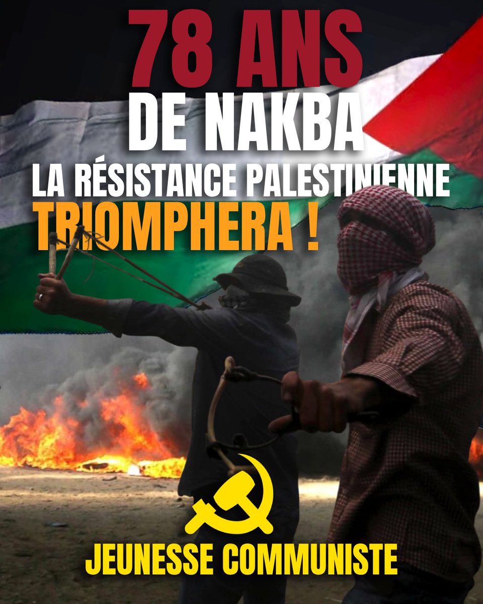j_communiste's tweet photo. 🇵🇸 Aujourd'hui marque les 78 ans de la Nakba, le début de la barbarie sioniste. Face à l'oppression résidera toujours la résistance !

🔥 À bas l'impérialisme-sionisme ! La Palestine triomphera ! https://t.co/0mLkN4TODj