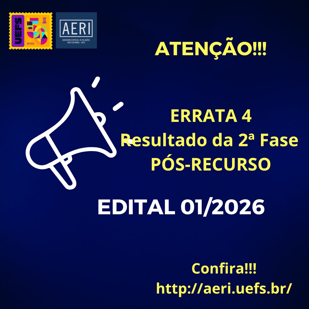 aeriuefs's tweet photo. ATENÇÃO!!!

ERRATA nº 4 do RESULTADO da 2ª FASE (Pós-recurso)
Edital 01/2026

Confira!
https://t.co/Nw9BNXlRud

#editaldemobilidade #errata4 #resultadofase2 #posrecurso #intercambio #bolsasdeestudo #uefsnomundo #mobilidadeuefs #uefsinternacional #uefs

@UEFSoficial @tvolhosdagua https://t.co/L4JHUptzkn