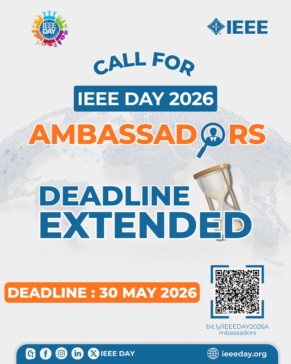 IEEEDay's tweet photo. 🔹 Deadline Extended to 30 May 2026 

⚡ THIS IS IT! ⚡

The applications for IEEE Day 2026 Ambassadors are now extended ! 🌍🔥

If you’ve been waiting for a sign — THIS IS YOUR MOMENT. ✨

🔗 Submit your application NOW:
https://t.co/WUlAXrSu1w

#IEEEDay2026 #DeadlineExtended https://t.co/UwYY3xphDK