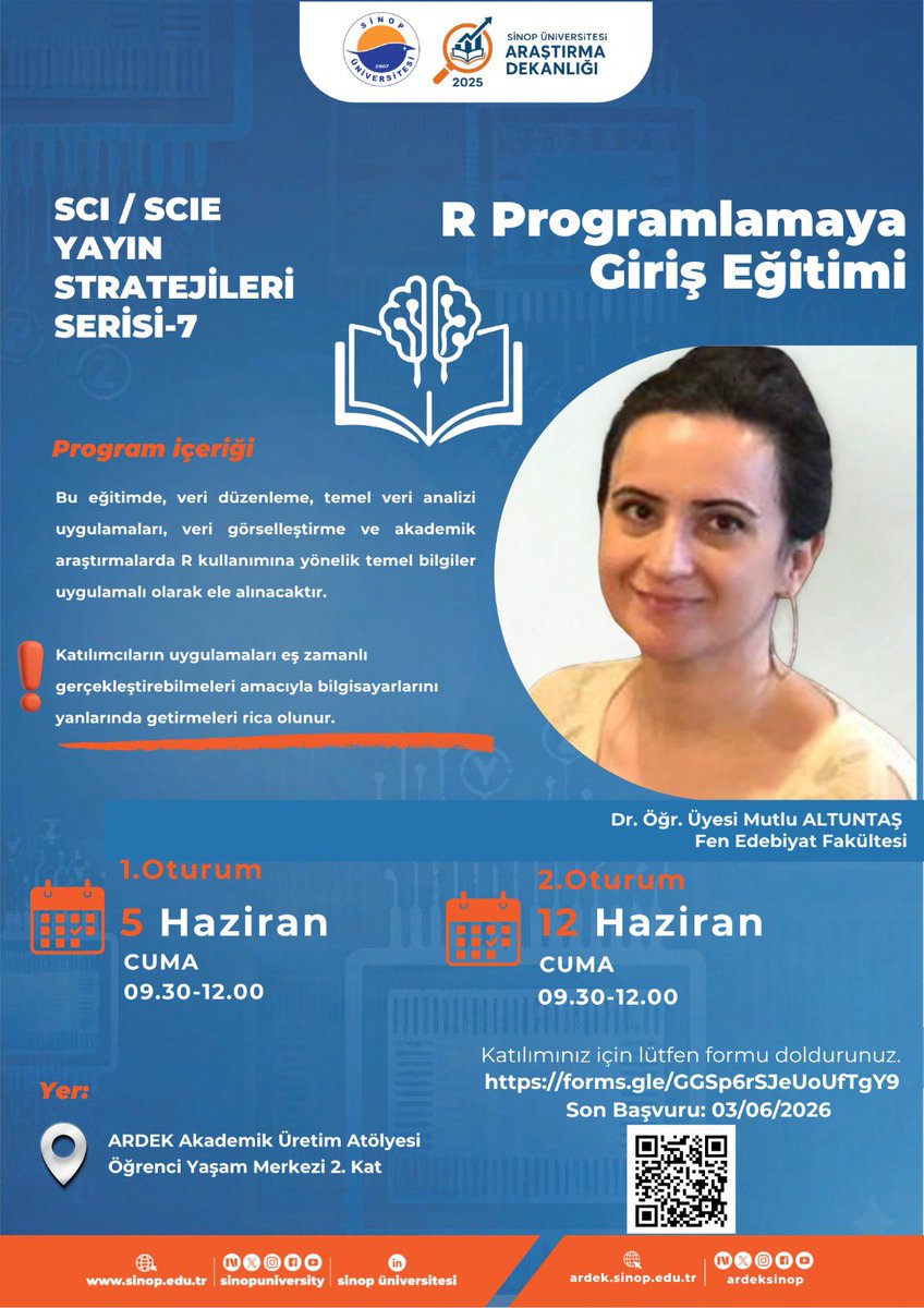 sinopuniversity's tweet photo. 🔷SCI / SCIE Yayın Stratejileri Serisi-7 

🔸“R Programlamaya Giriş Eğitimi”

📅 1. Oturum: 5 Haziran 2026
📅 2. Oturum: 12 Haziran 2026
🕤 09.30 – 12.00
📍 ARDEK Akademik Üretim Atölyesi

💻 Katılımcıların uygulamaları eş zamanlı gerçekleştirebilmeleri amacıyla bilgisayarlarıyla katılım sağlamaları rica olunur.

📌 Son Başvuru: 03/06/2026

#SinopÜniversitesi
@ardeksinop