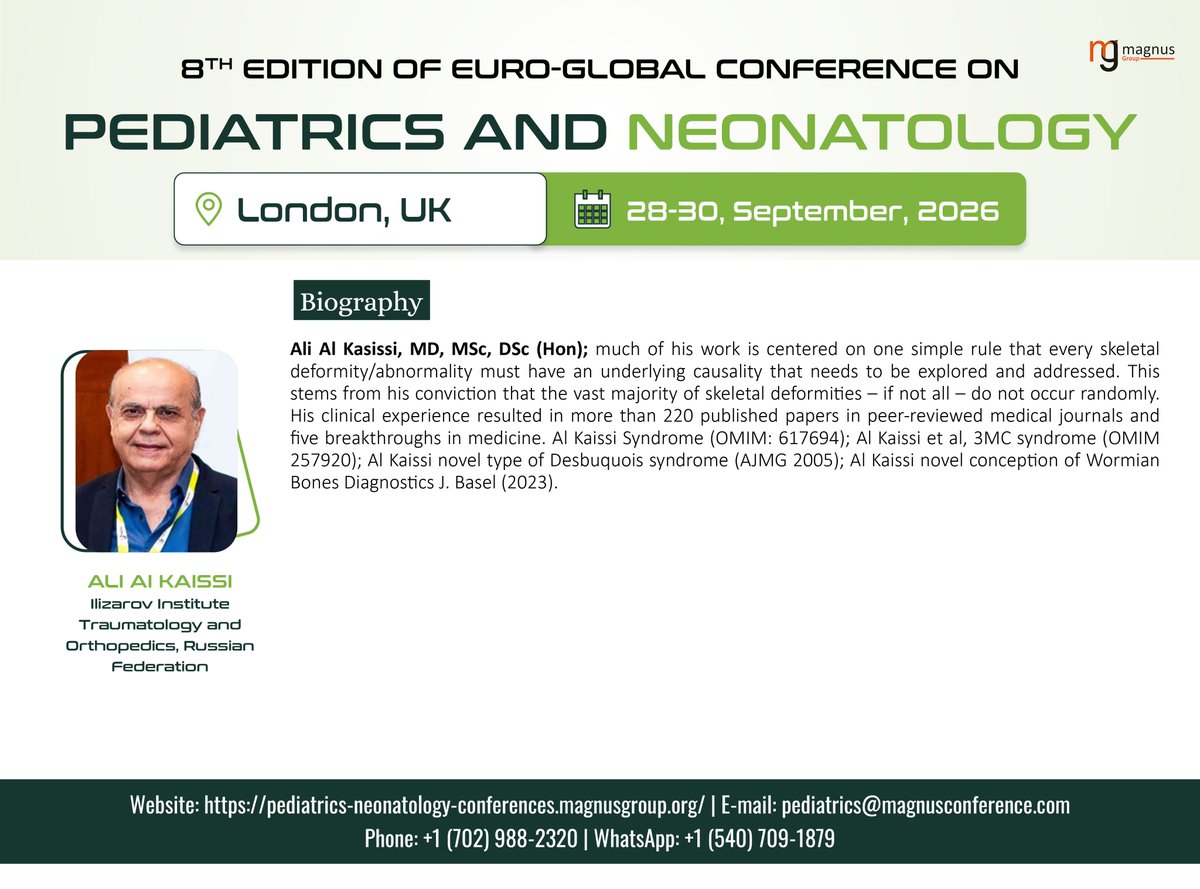 PaediatricsConf's tweet photo. 👨‍⚕️We are delighted to highlight our Keynote Speaker, Ali Al Kaissi (Ilizarov Institute Traumatology and Orthopedics, Russian Federation), at @PaediatricsConf hosted by @magnus_group!

📅Sep 28-30, 2026 |📍London, UK &amp; Virtual💻
🔗 https://t.co/hGlaD7uZQt

#Pediatrics2026 https://t.co/2byMXRHRkH