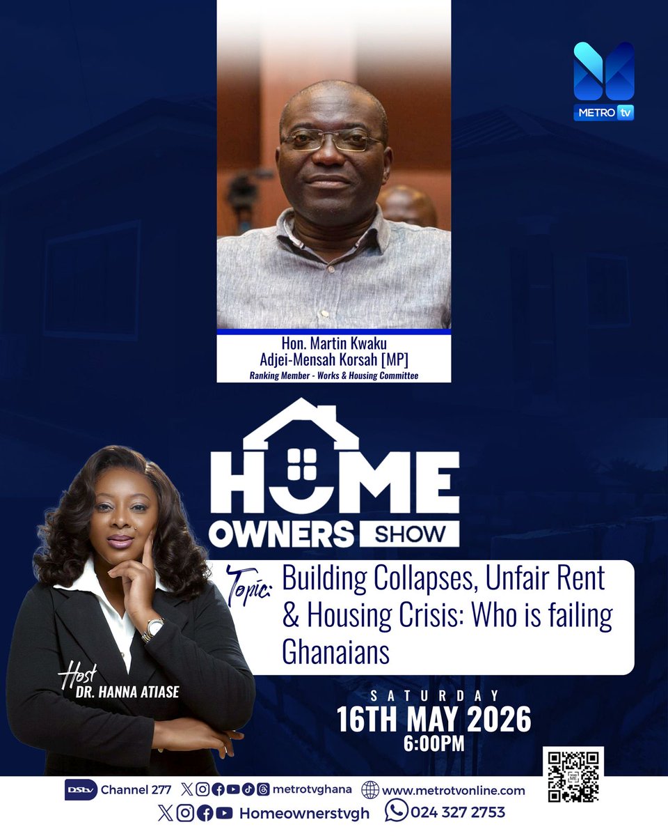 metrotvgh's tweet photo. Buildings are collapsing...
Rents are rising...
And the housing crisis is hitting Ghanaians hard.

But the big question is — who is failing us?
Tonight on the Home Owners Show, we confront the truth behind building collapses, unfair rent charges, and Ghana’s growing housing crisis.

Joining us is Hon. Martin Kwaku Adjei-Mensah Korsah, Ranking Member, Works & Housing Committee, as we ask the tough questions decision-makers must answer.

Tonight | 6:00 PM Live on Metro TV | DSTV Channel 277

This is not just a conversation — it’s about your safety, your rent, and your future.

Home Owners Show — where housing issues meet real accountability!