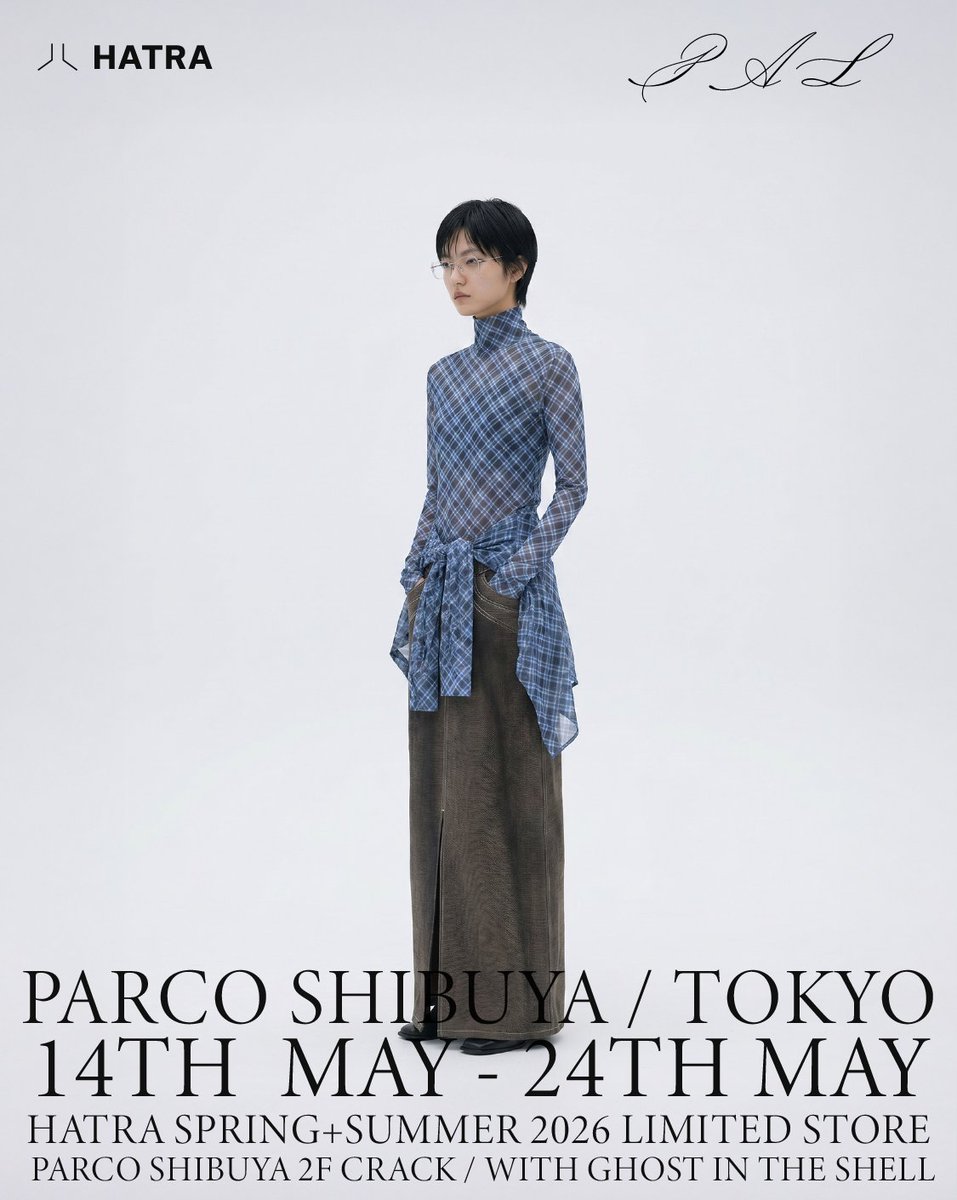 hatra_official's tweet photo. ■TOKYO POPUP
5/14 >> 5/24 https://t.co/Rw87Eu7Z90