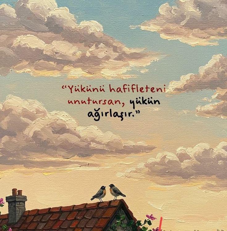 sivriikalemler's tweet photo. Yükünü hafifleteni unutursan, yükün ağırlaşır. https://t.co/gL6UN8qE4H